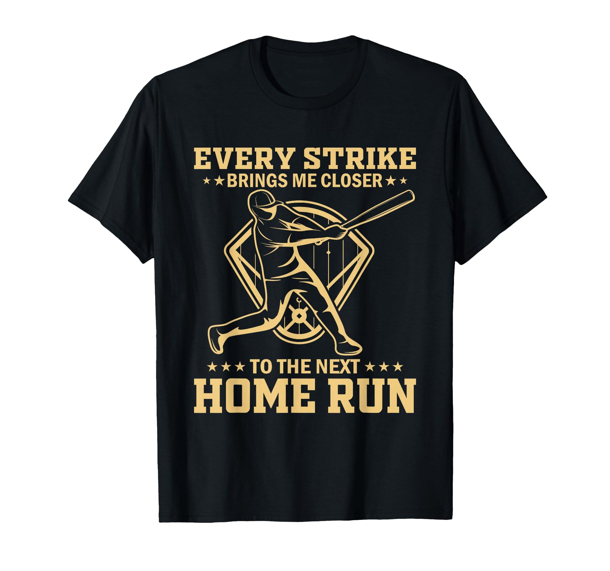 Every Strike Brings Me Closer To Next T-Shirt - Graphic Print Men Women - T-Shirt, Sweatshirt, Hoodie
