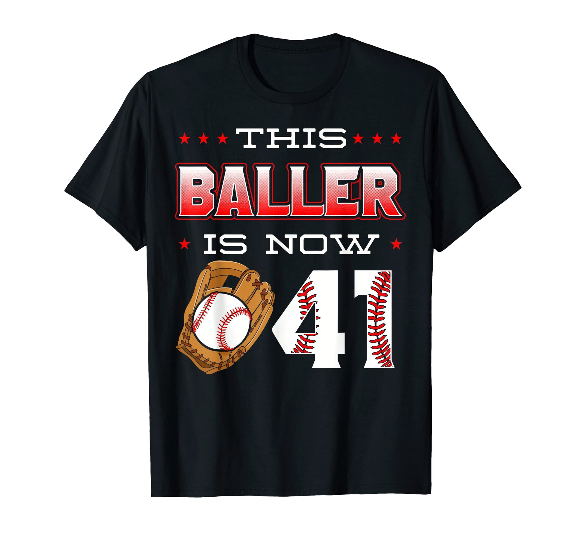 This Baller Is Now 41 Baseball Birthday T-Shirt - Aesthetic Graphic Unisex - T-Shirt, Sweatshirt, Hoodie