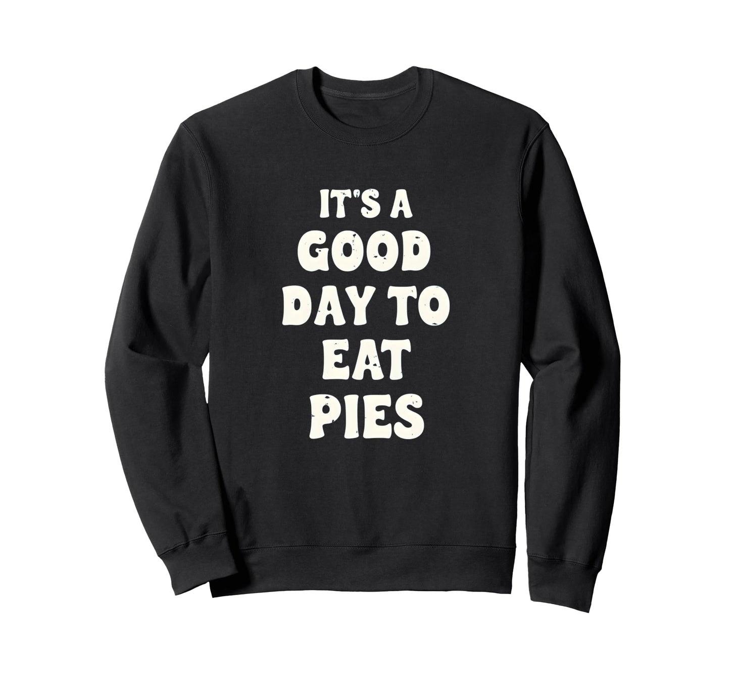 Funny Typography Serious Pie Sweatshirt - Casual Everyday Wear for Adults - T-Shirt, Sweatshirt, Hoodie