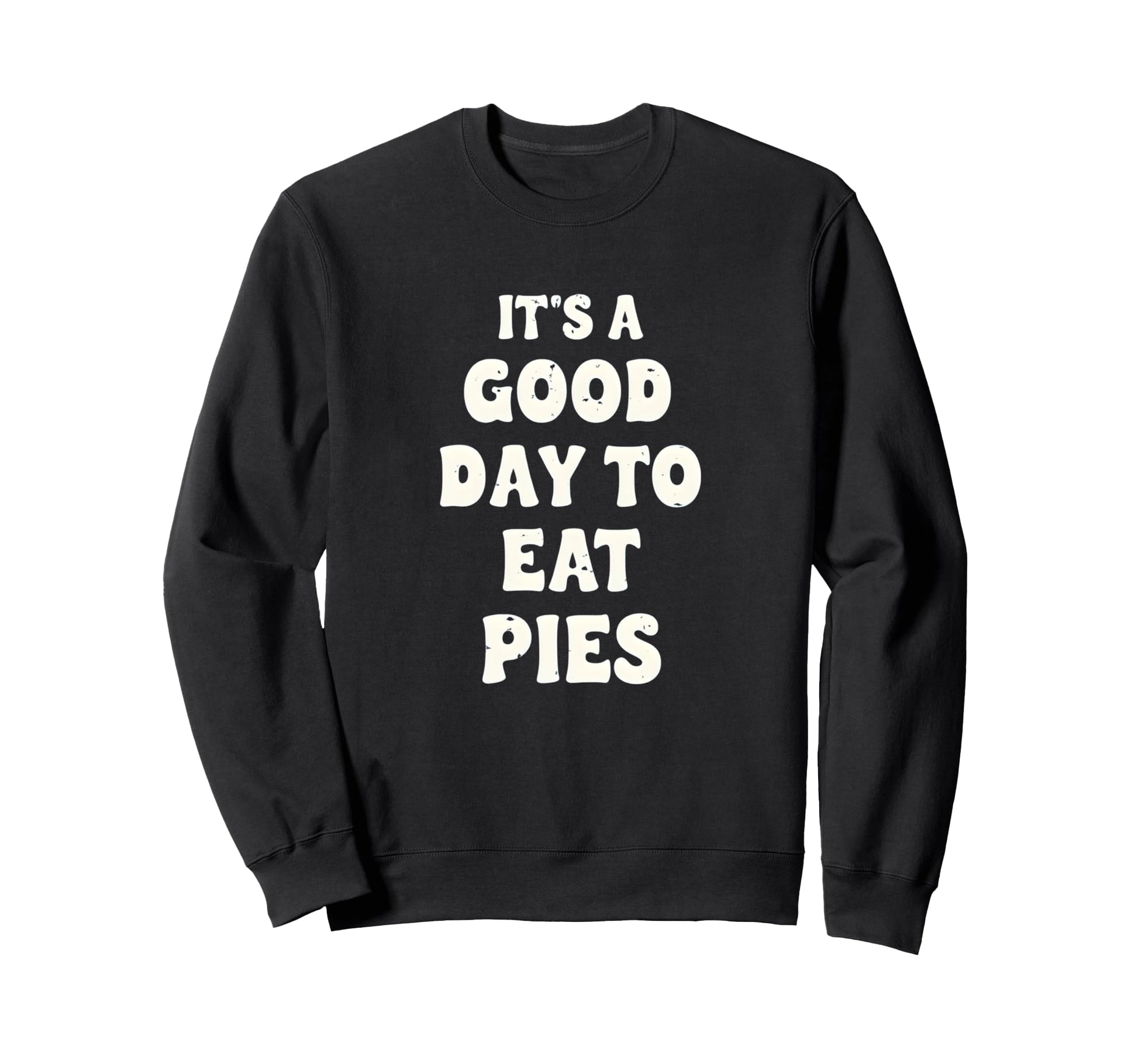 Funny Typography Serious Pie Sweatshirt - Casual Everyday Wear for Adults - T-Shirt, Sweatshirt, Hoodie
