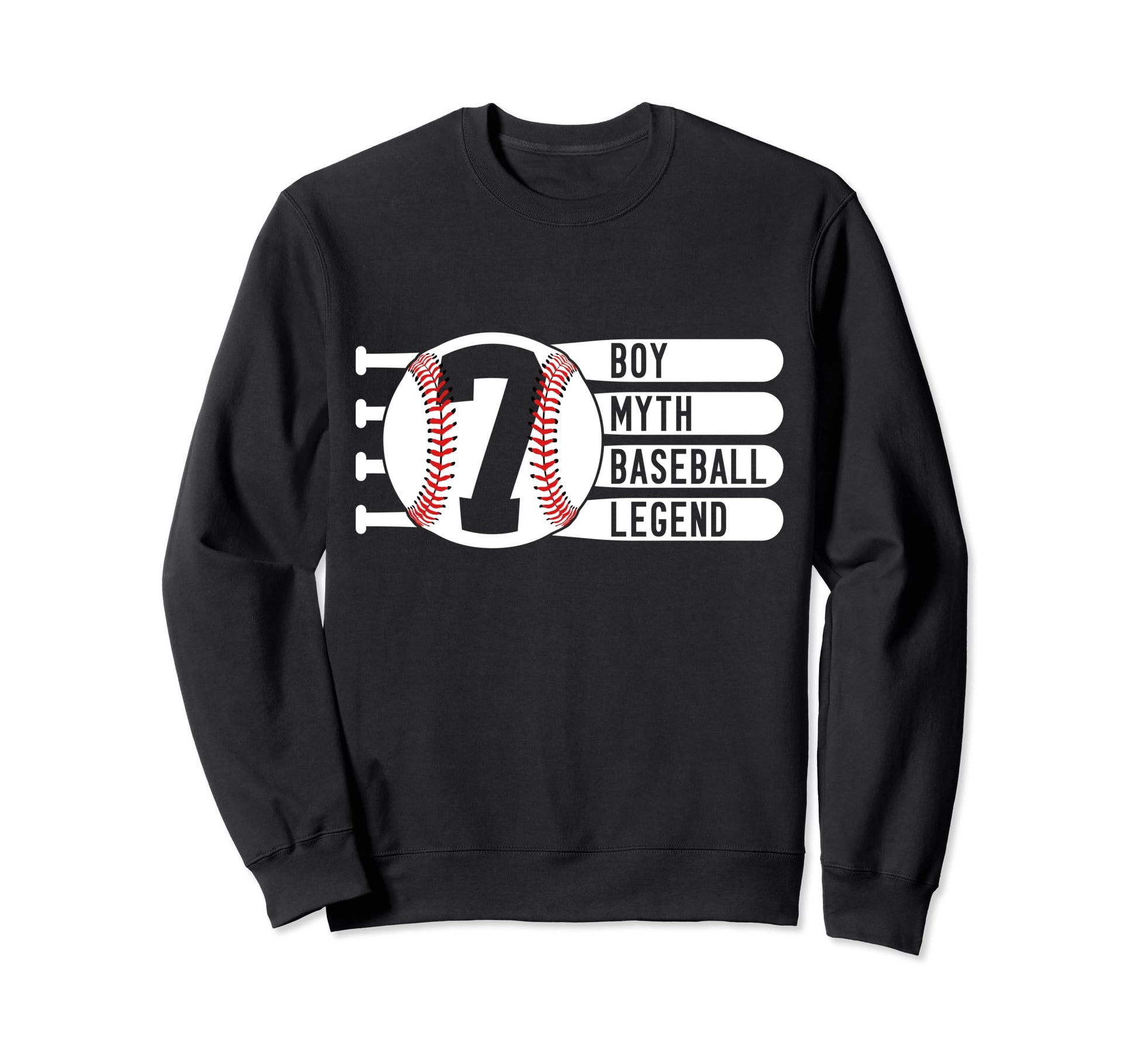 7 Years Myth Baseball Legend 7Th Sweatshirt - Casual Everyday Wear Unisex - T-Shirt, Sweatshirt, Hoodie