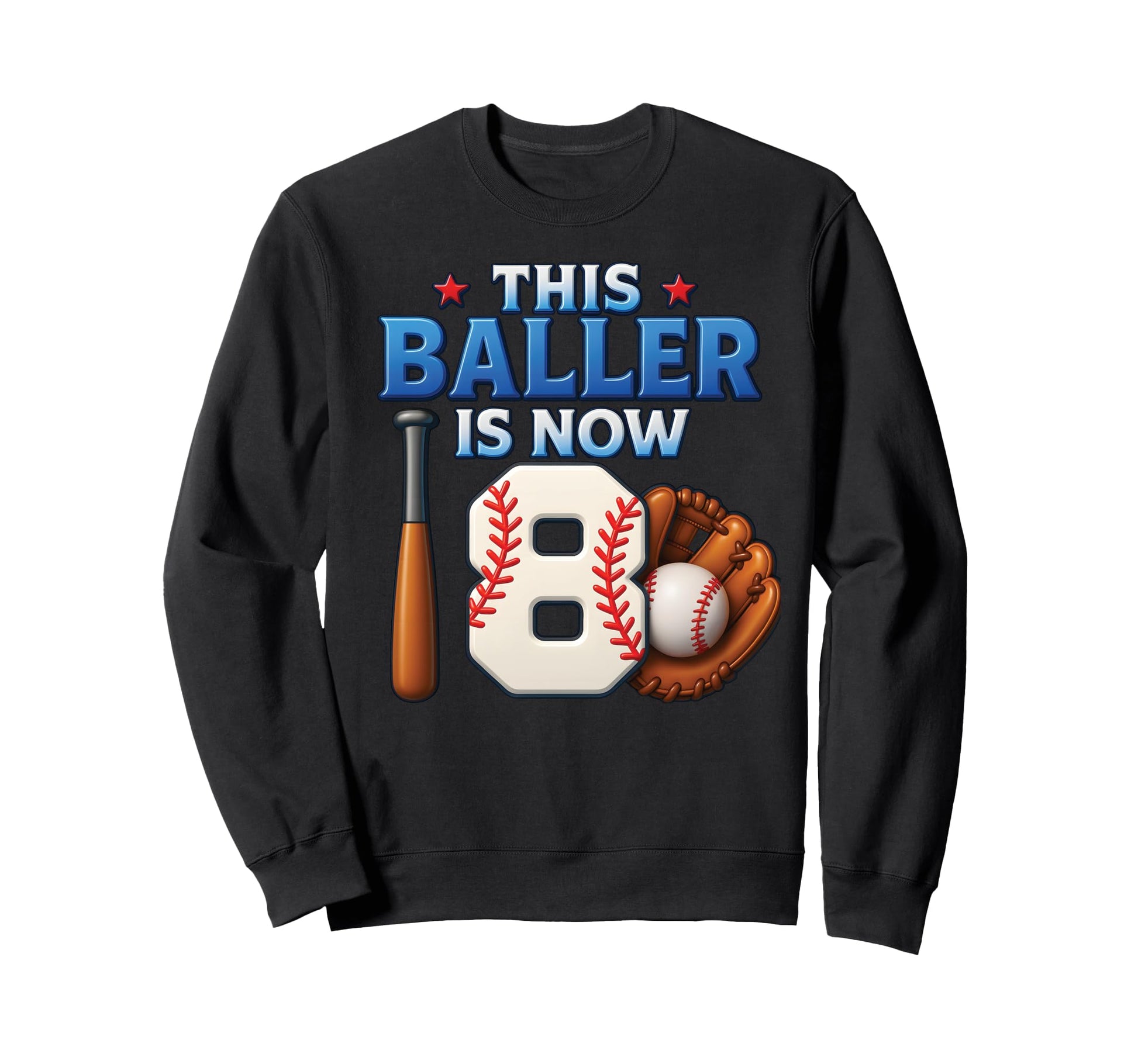 This Baller Is Now 8 Baseball Sweatshirt - Custom Art Print for Adults - T-Shirt, Sweatshirt, Hoodie