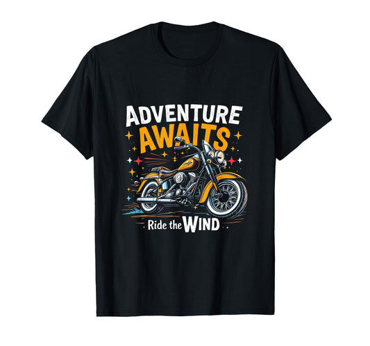 Adventure Awaits Ride Wind Motorcycle T-Shirt - Novelty Apparel Unisex - T-Shirt, Sweatshirt, Hoodie