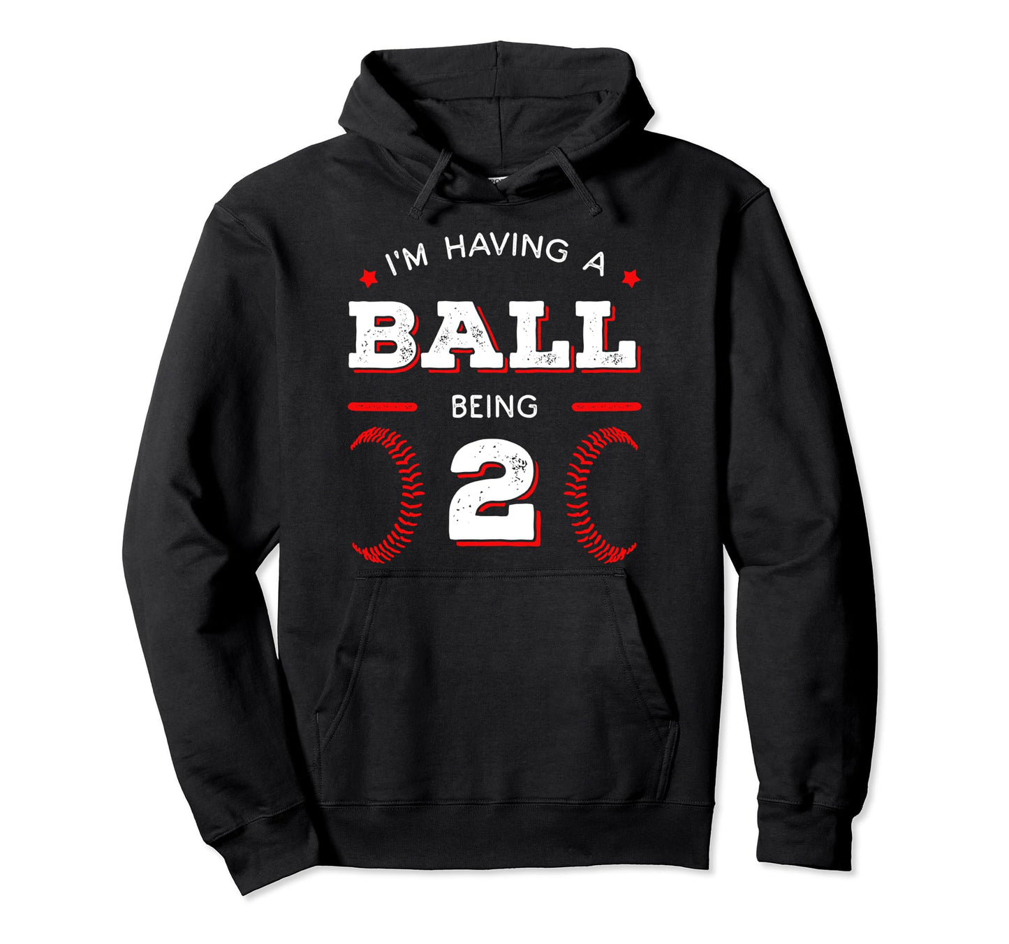 Im Having Ball Being 2 Baseball Birthday Hoodie - Unique Graphic Unisex - T-Shirt, Sweatshirt, Hoodie
