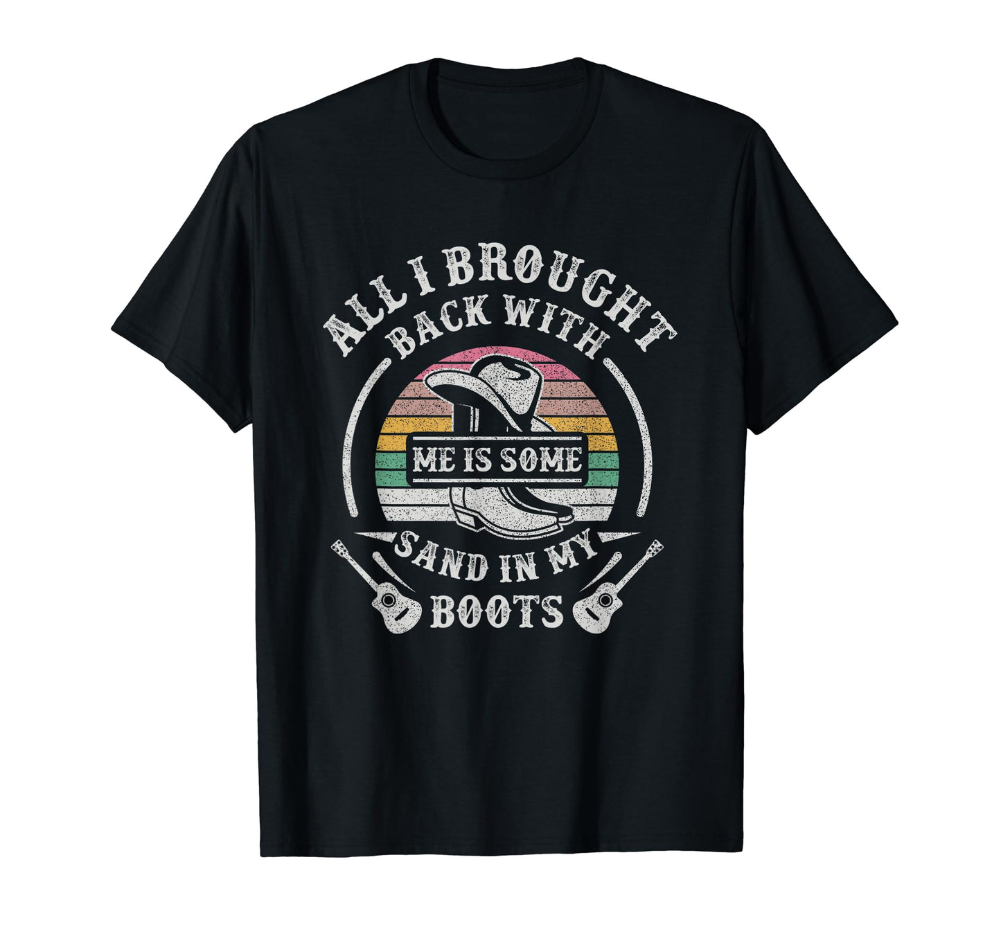 Sand My Boots Western Cowgirl Boots Guitar T-Shirt - Graphic Print Unisex - T-Shirt, Sweatshirt, Hoodie