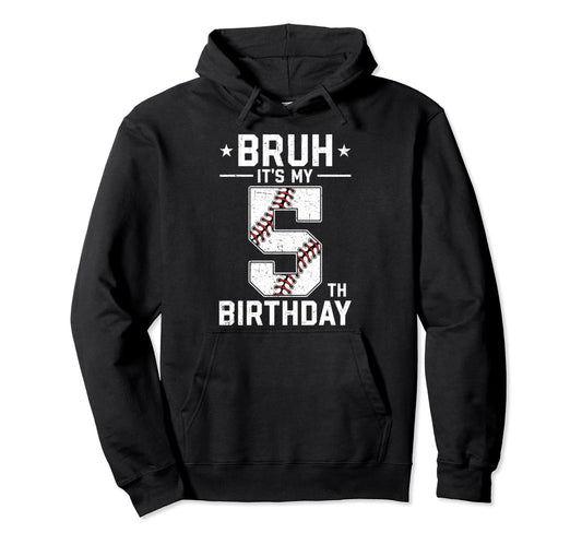 5 Year Old Birthday Baseball Bruh Its Hoodie - Aesthetic Graphic Men Women - T-Shirt, Sweatshirt, Hoodie