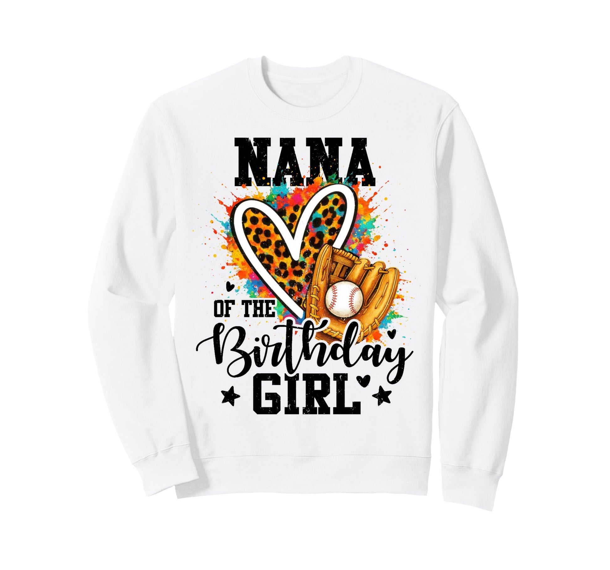 Nana Birthday Baseball Colorful Sweatshirt - Streetwear Style for Adults - T-Shirt, Sweatshirt, Hoodie