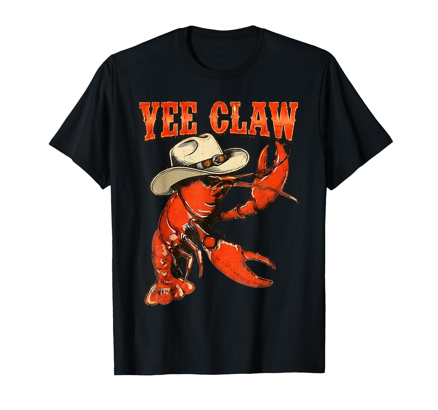 Funny Yee Claw Howdy Crawfish Mens T-Shirt - Streetwear Style Men Women - T-Shirt, Sweatshirt, Hoodie