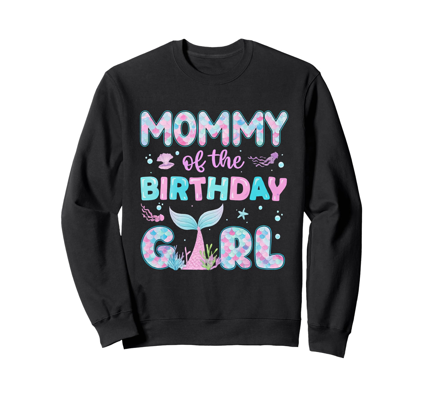 Mommy Birthday Family Matching Sweatshirt - Casual Everyday Wear Men Women - T-Shirt, Sweatshirt, Hoodie