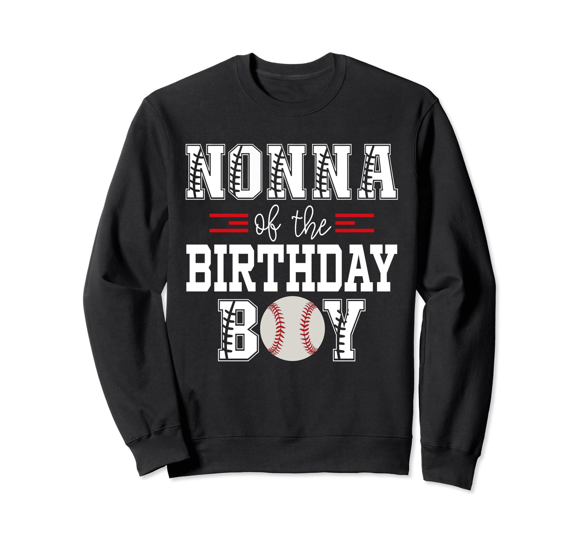 Nonna Birthday Baseball Lover First Sweatshirt - Aesthetic Graphic Unisex - T-Shirt, Sweatshirt, Hoodie