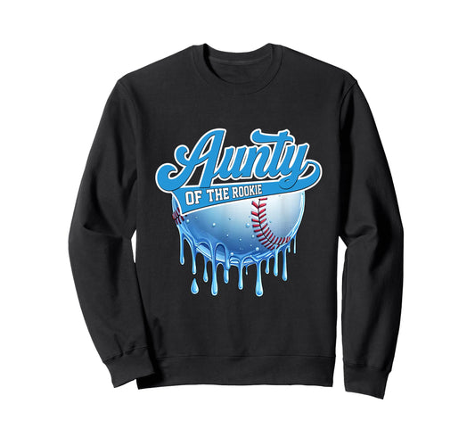 Aunty Rookie 1St Birthday Baseball Sweatshirt - Trendy Graphic Men Women - T-Shirt, Sweatshirt, Hoodie