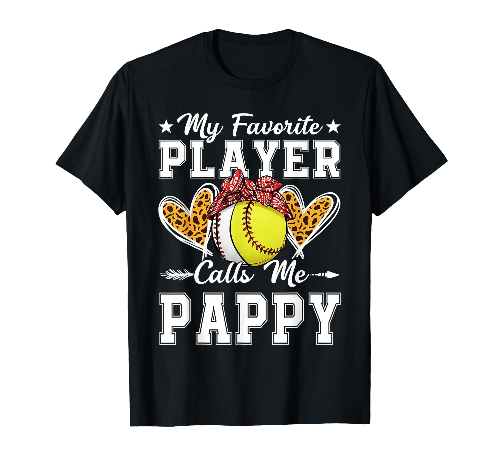 My Favorite Player Calls Me Pappy T-Shirt - Fun Novelty Design Unisex - T-Shirt, Sweatshirt, Hoodie