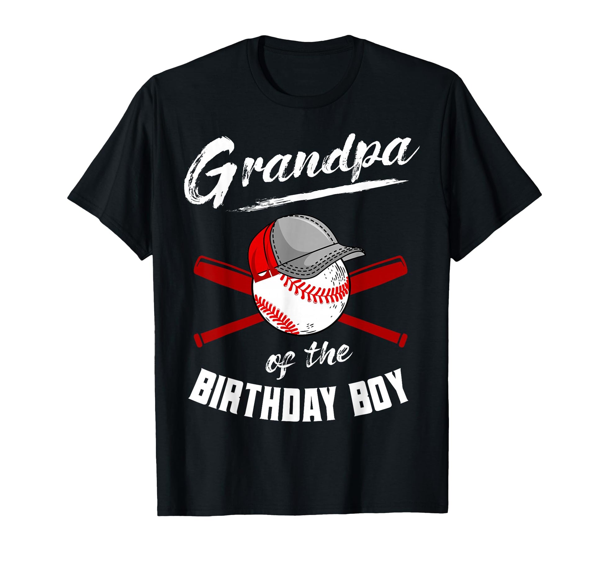 Grandpa Birthday Baseball Bday T-Shirt - Casual Everyday Wear Men Women - T-Shirt, Sweatshirt, Hoodie