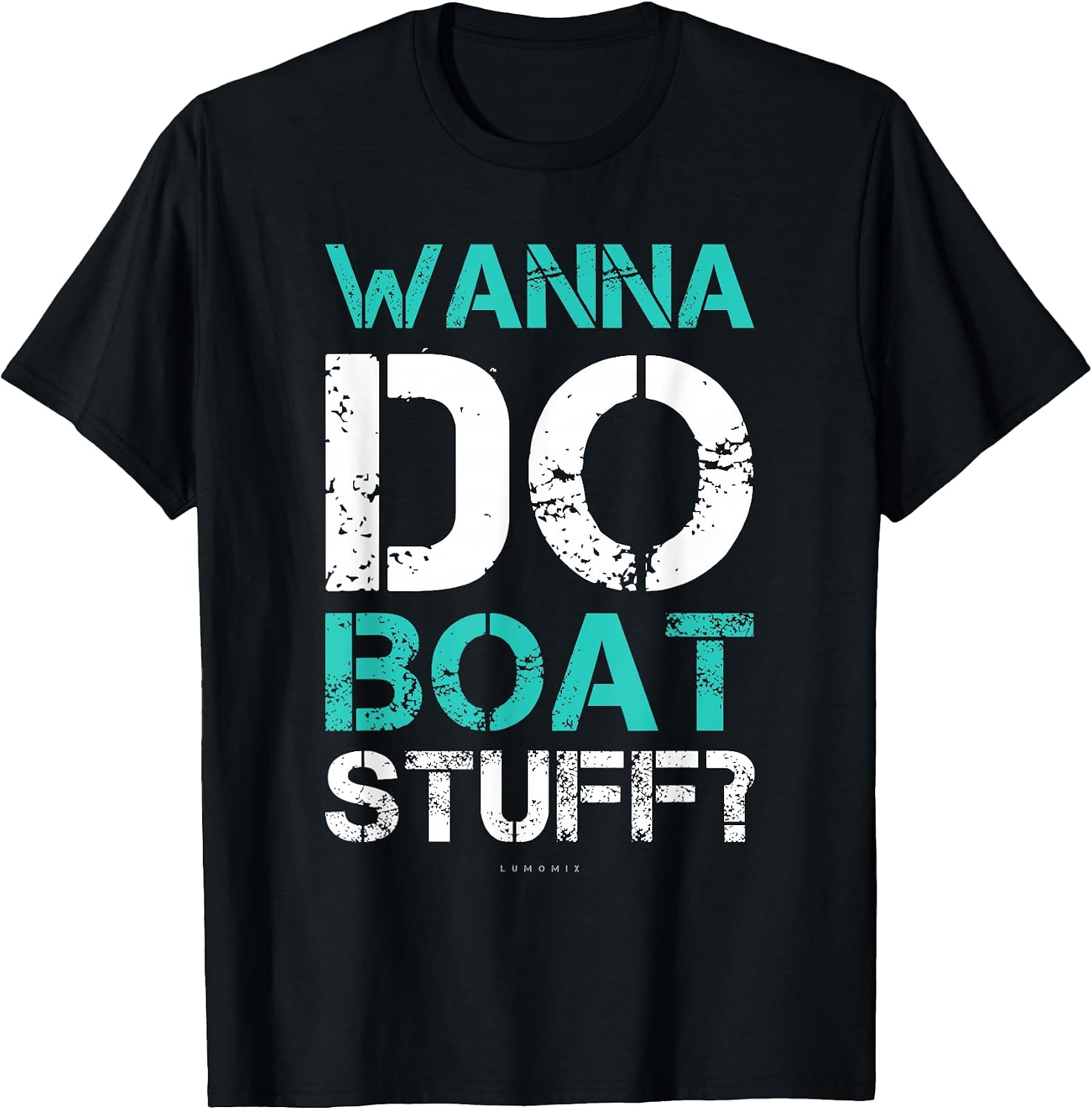 Wanna Do Boat Stuff Funny Cruise Lake Party - Adult & Kids T-Shirts, Sweatshirts & Hoodies apparel design preview 1