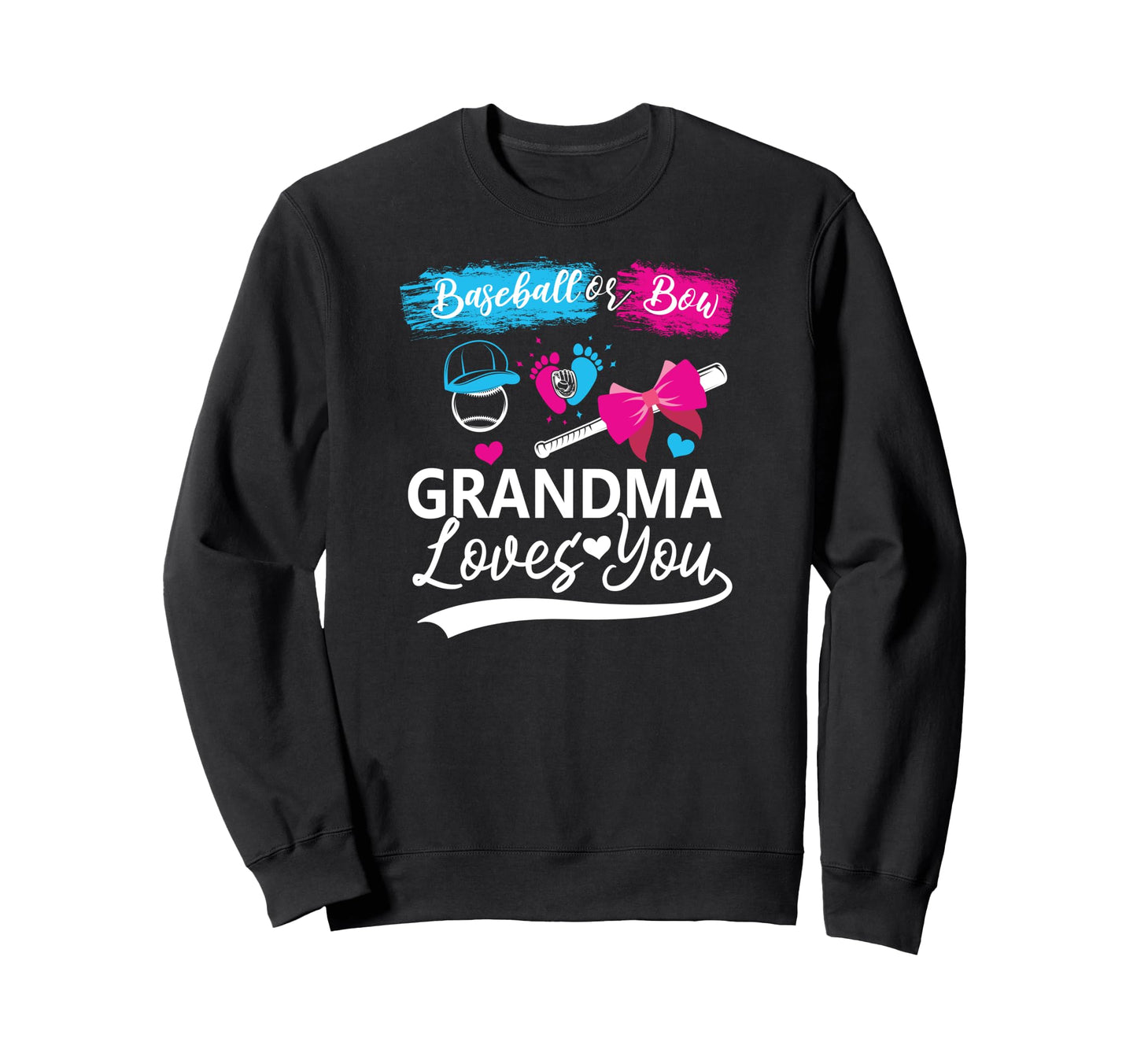 Baseball Or Bow Grandma Loves You Sweatshirt - Custom Art Print Unisex - T-Shirt, Sweatshirt, Hoodie