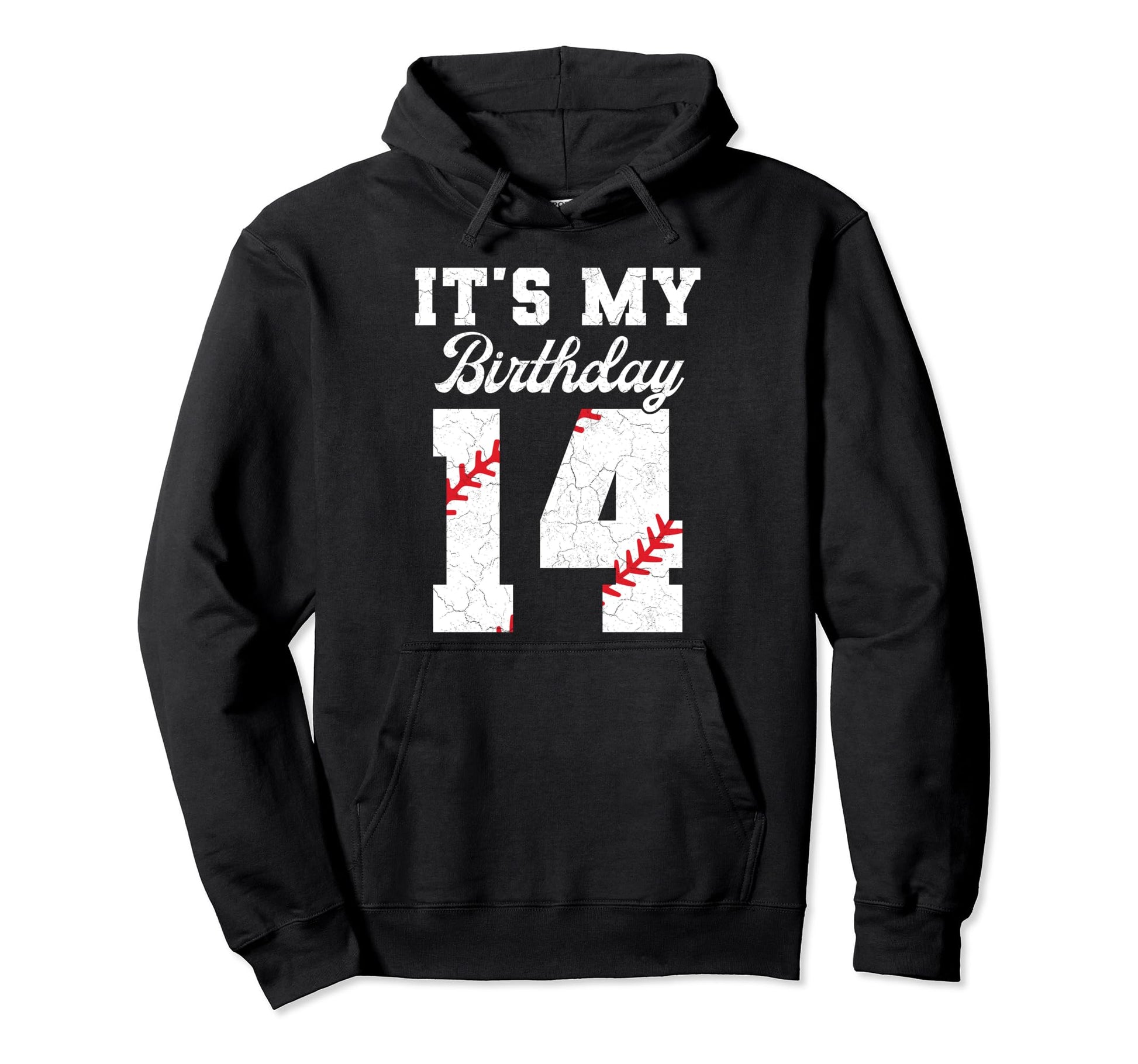 Birthday 14 Baseball Its My 14Th Hoodie - Casual Everyday Wear Unisex - T-Shirt, Sweatshirt, Hoodie