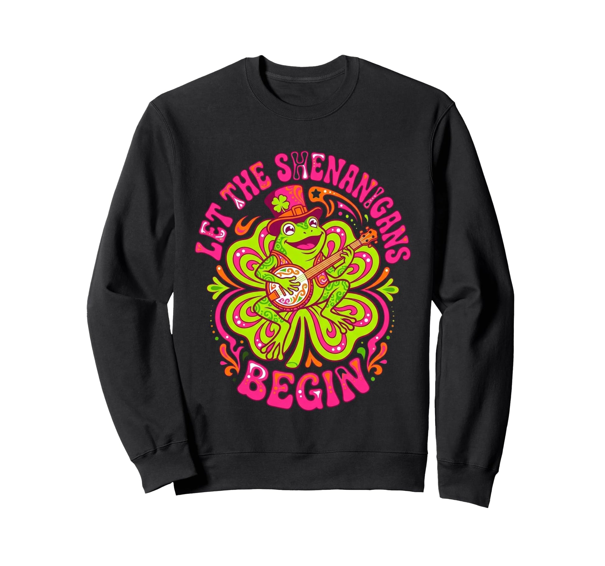 Let Shenanigans Begin Sweatshirt - Fun Novelty Design Men Women - T-Shirt, Sweatshirt, Hoodie
