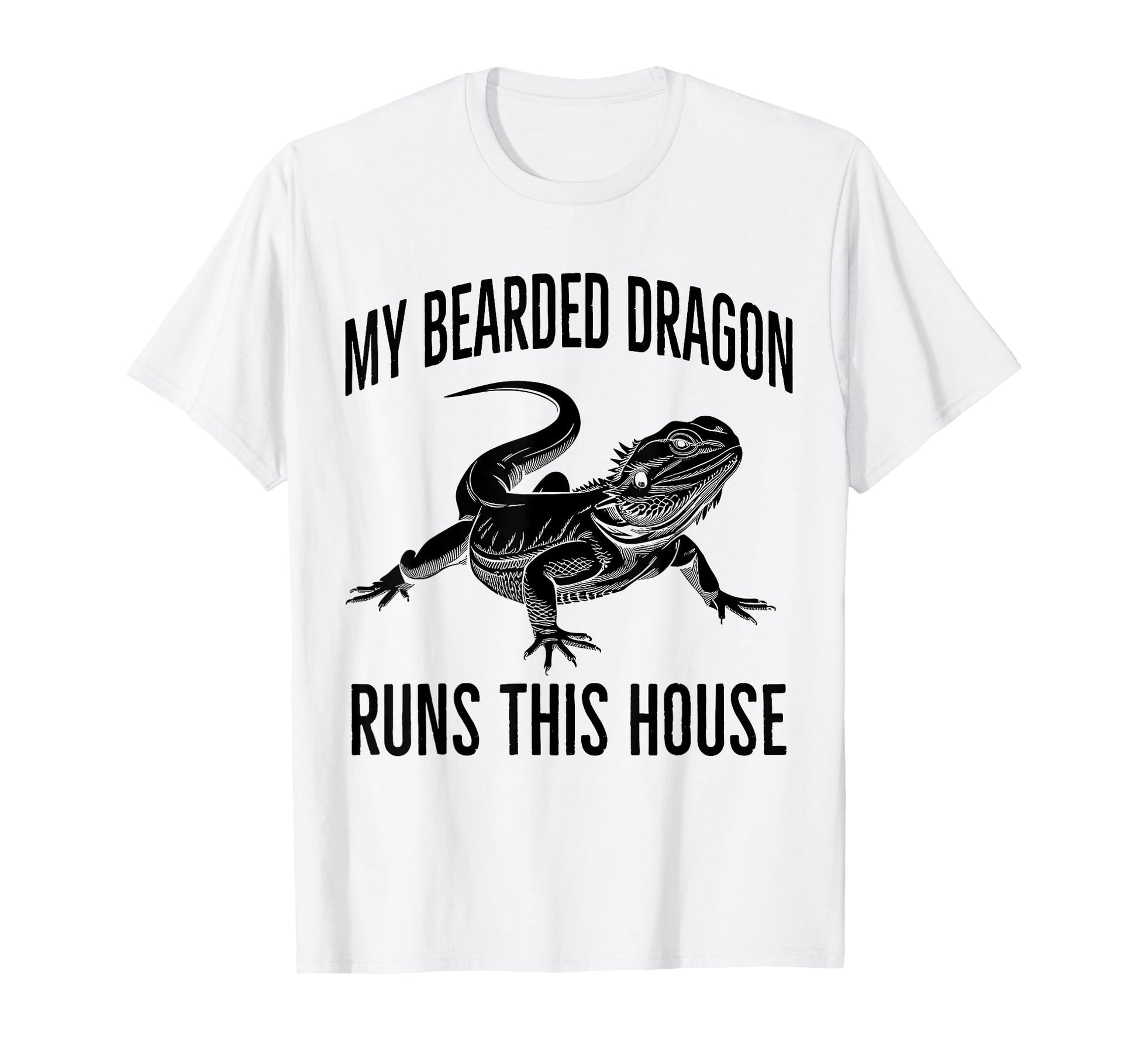 My Bearded Dragon Runs This House Funny T-Shirt - Trendy Graphic Unisex - T-Shirt, Sweatshirt, Hoodie