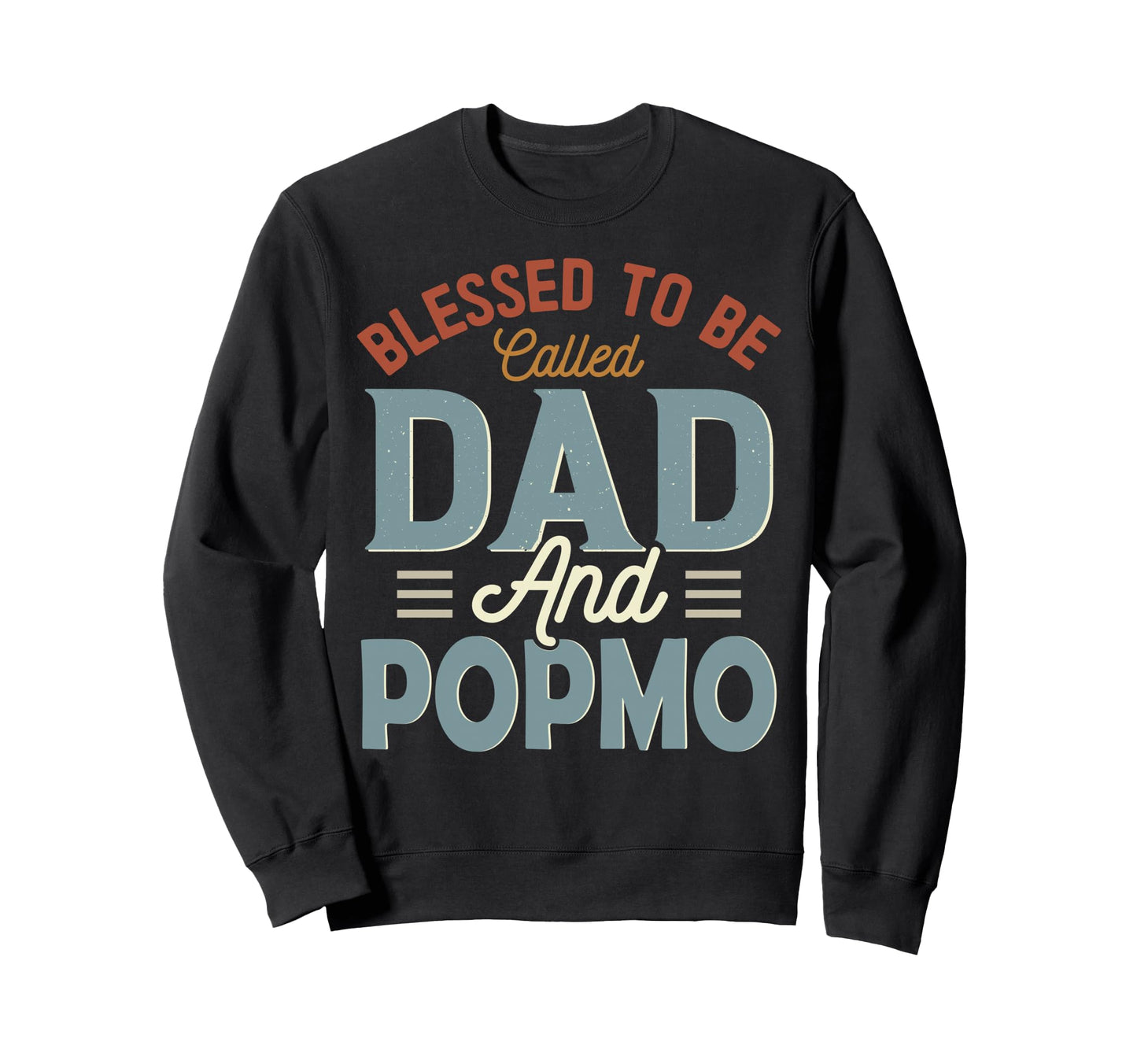 Blessed To Be Called Dad And Popmo Sweatshirt - Minimalist Print Unisex - T-Shirt, Sweatshirt, Hoodie