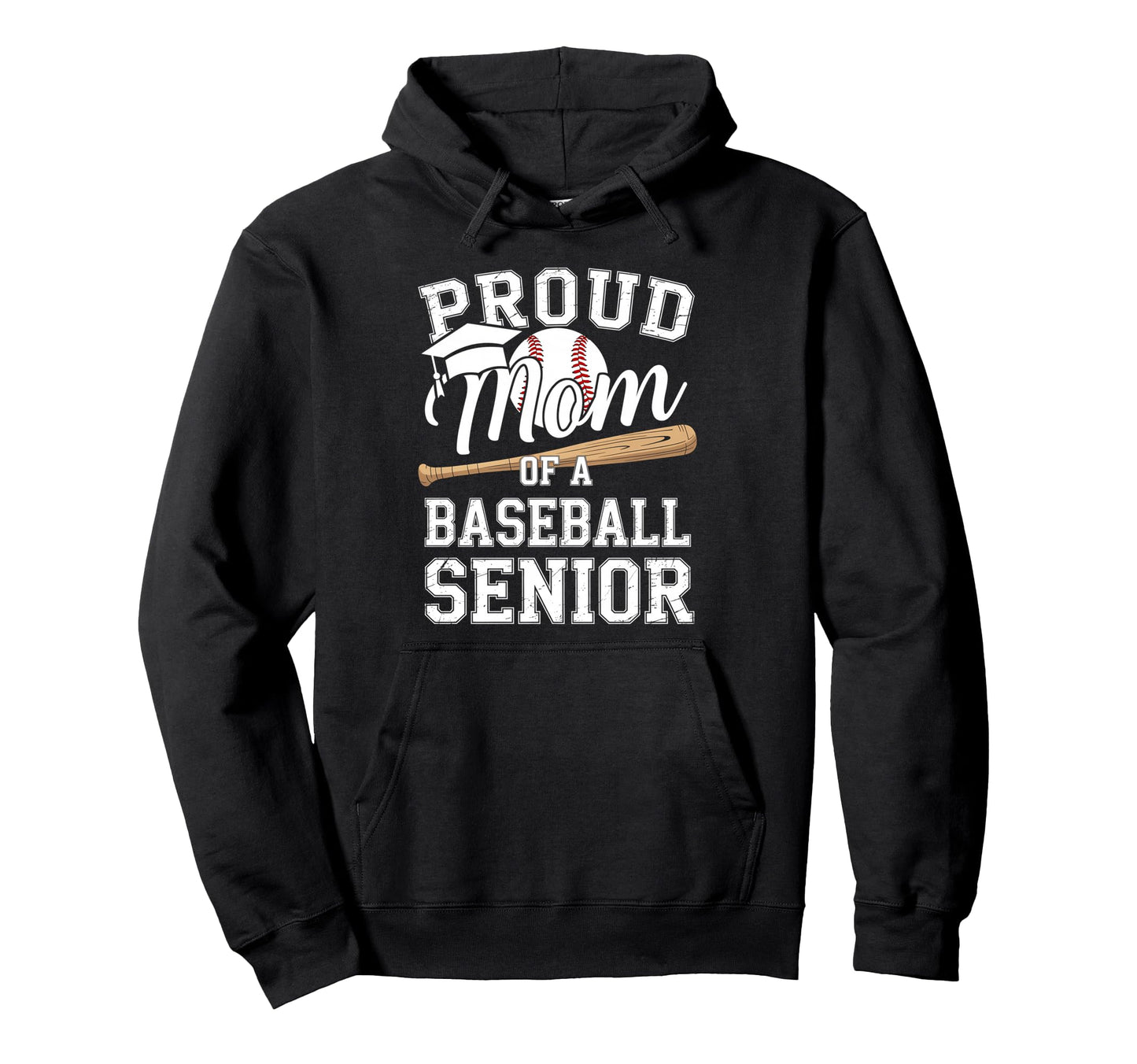 Proud Mom 2026 Senior Baseball Hoodie - Unique Graphic for Adults - T-Shirt, Sweatshirt, Hoodie