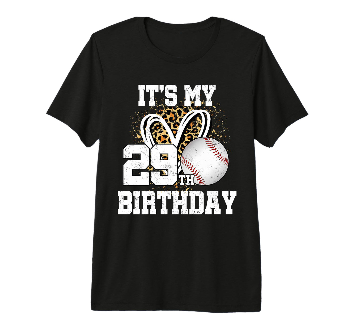 Its My 29Th Birthday Baseball 29 Year T-Shirt - Graphic Print Men Women - T-Shirt, Sweatshirt, Hoodie