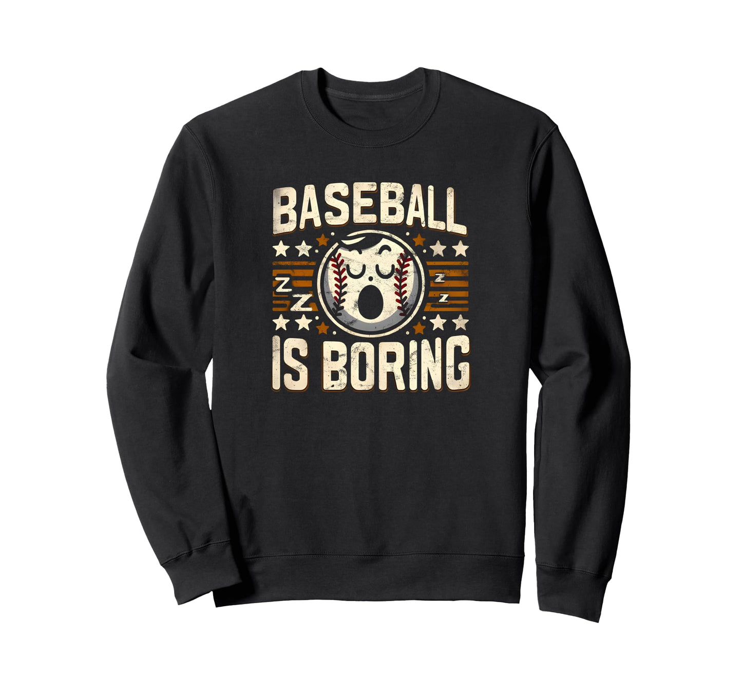 Funny Baseball Is Boring Home Run Sweatshirt - Streetwear Style Unisex - T-Shirt, Sweatshirt, Hoodie