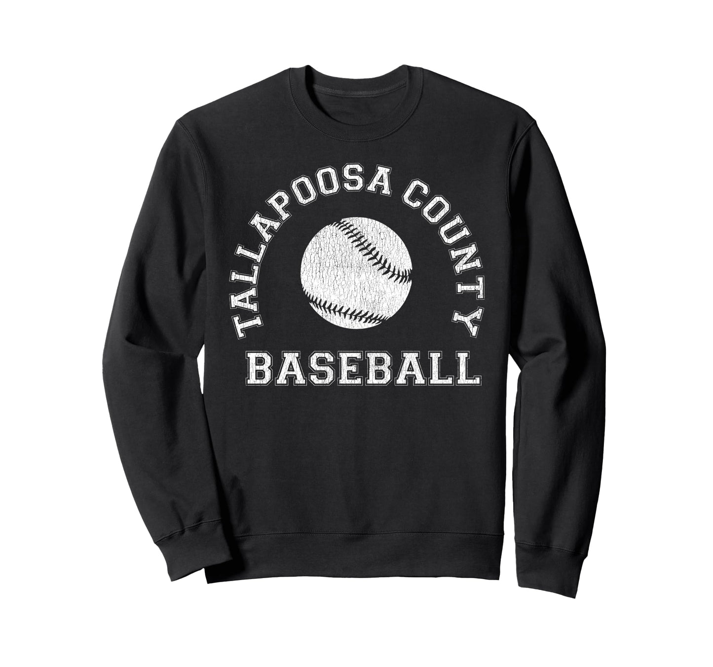 Tallapoosa County Baseball Distressed Sweatshirt - Trendy Graphic Men Women - T-Shirt, Sweatshirt, Hoodie