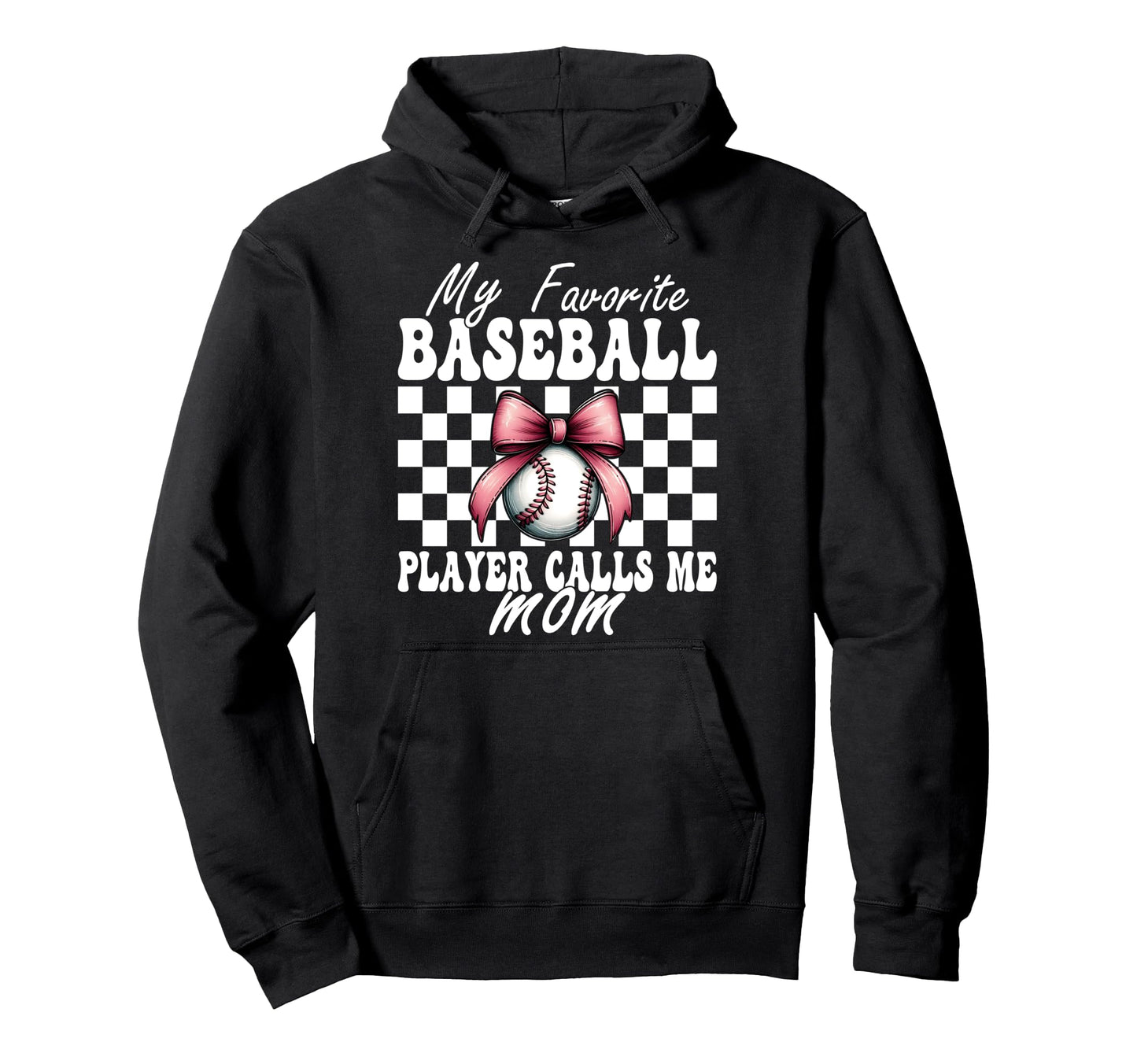 Favorite Baseball Player Calls Me Mom Hoodie - Graphic Print Men Women - T-Shirt, Sweatshirt, Hoodie