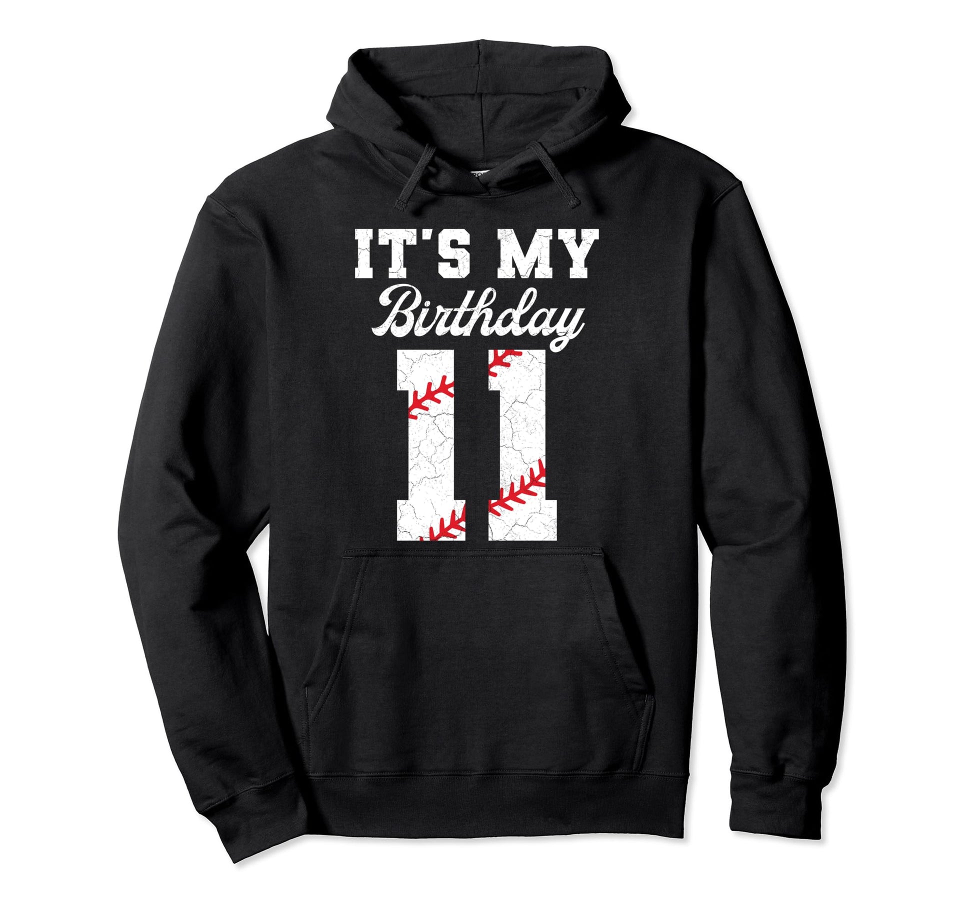 Birthday 11 Baseball Its My 11Th Birthday Hoodie - Graphic Print Men Women - T-Shirt, Sweatshirt, Hoodie