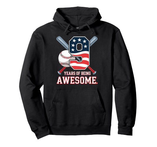 9 Years Being Awesome Baseball Player Hoodie - Aesthetic Graphic Unisex - T-Shirt, Sweatshirt, Hoodie
