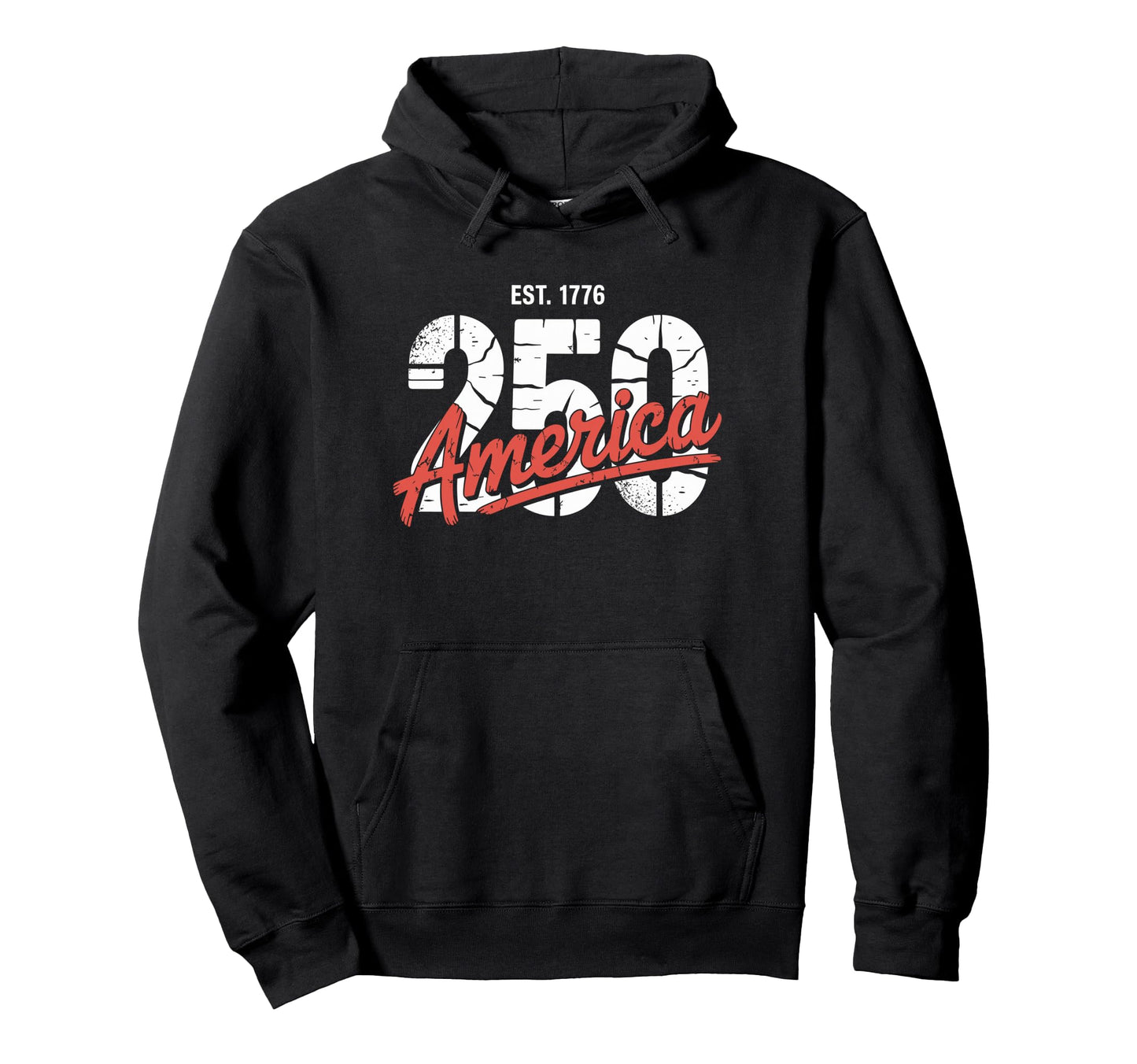 America 250 Years Est 1776 Usa United Hoodie - Fun Novelty Design Unisex - T-Shirt, Sweatshirt, Hoodie