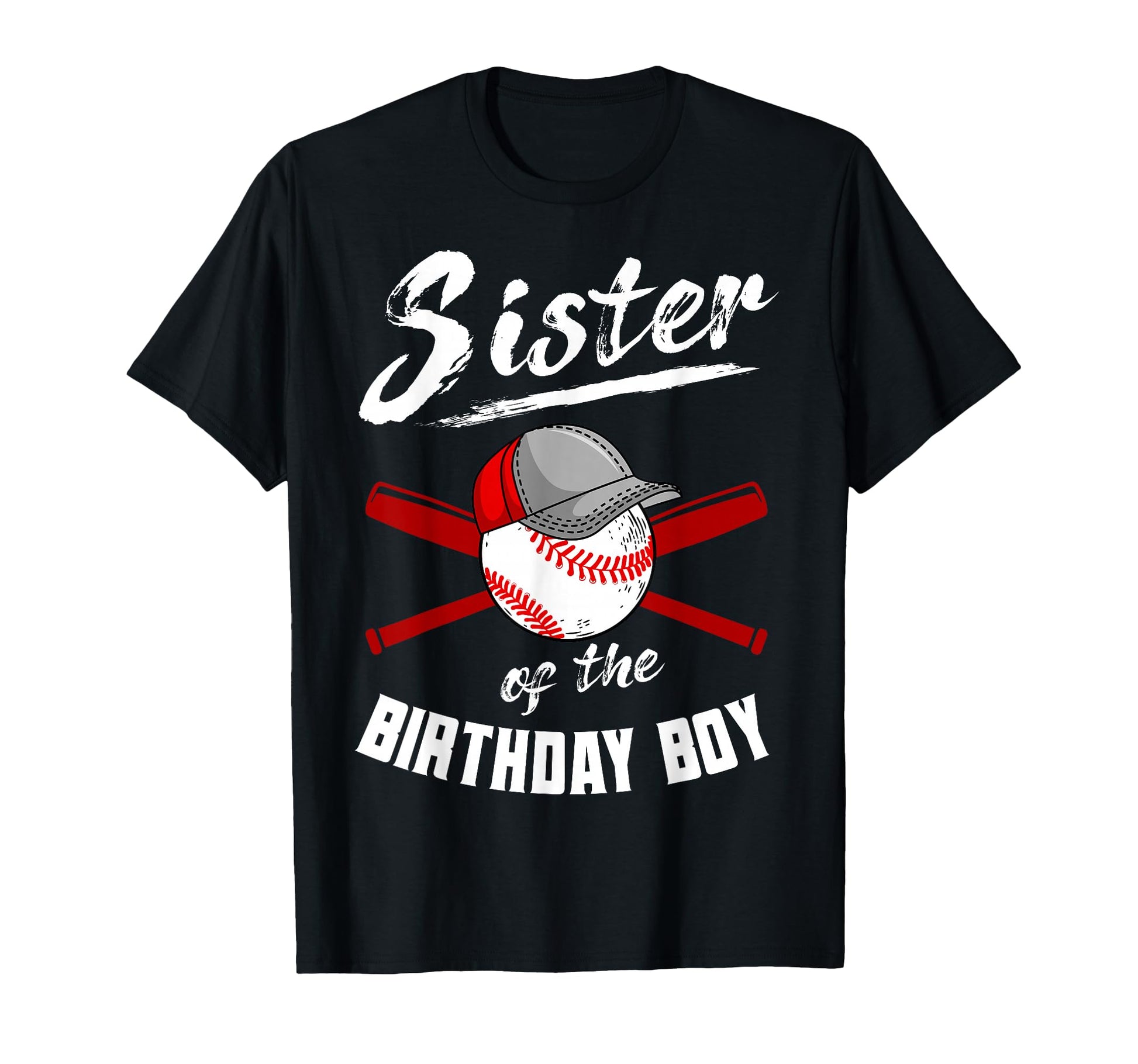 Sister Birthday Baseball Bday Party T-Shirt - Custom Art Print Unisex - T-Shirt, Sweatshirt, Hoodie