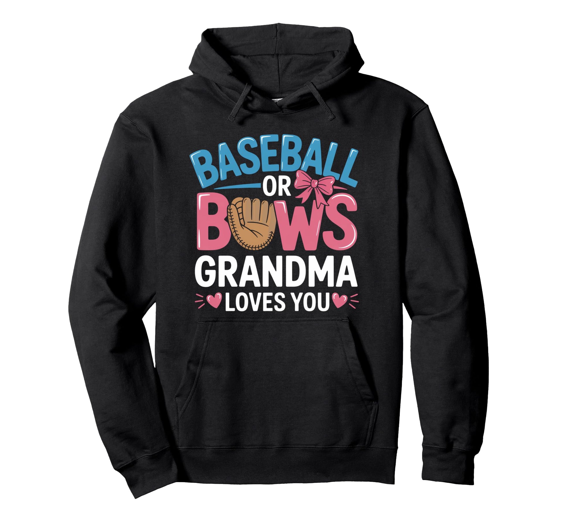 Gender Reveal Baseball Or Bows Grandma Hoodie - Unique Graphic Men Women - T-Shirt, Sweatshirt, Hoodie