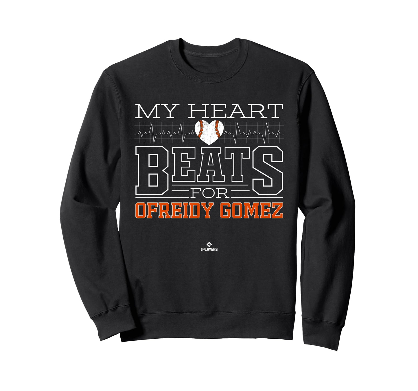 My Heart Beats Ofreidy Gomez Sweatshirt - Fun Novelty Design Unisex - T-Shirt, Sweatshirt, Hoodie