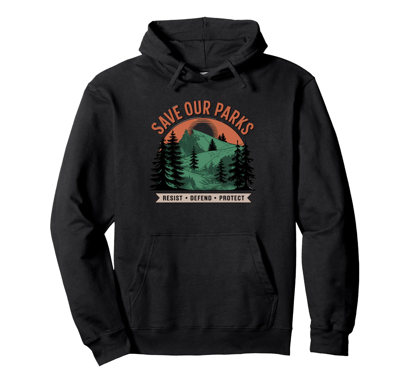 Save Our Parks Protect National Park Hoodie - Aesthetic Graphic for Adults - T-Shirt, Sweatshirt, Hoodie