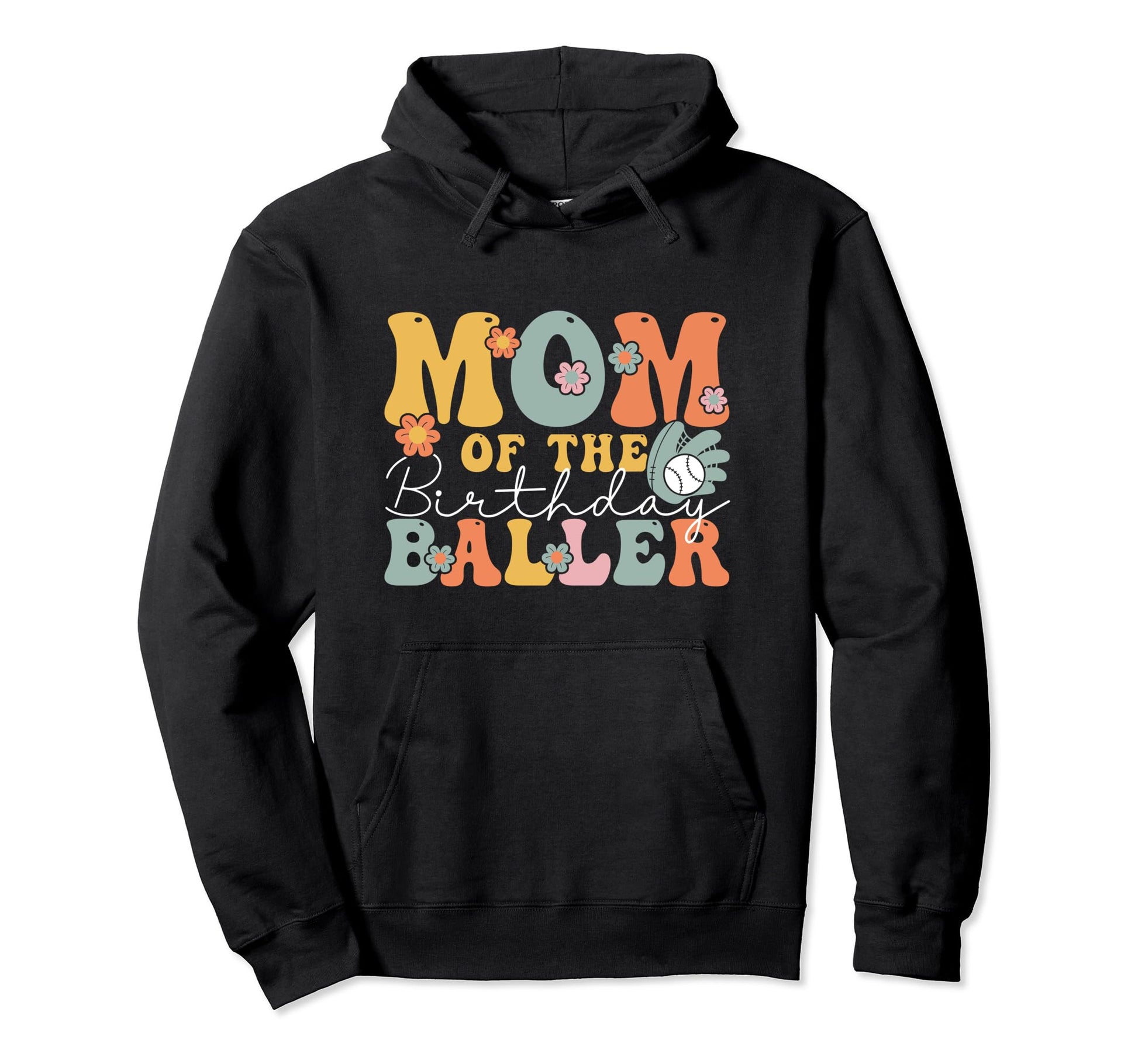 Mom Birthday Baller Groovy Baseball Mom Hoodie - Graphic Print Men Women - T-Shirt, Sweatshirt, Hoodie