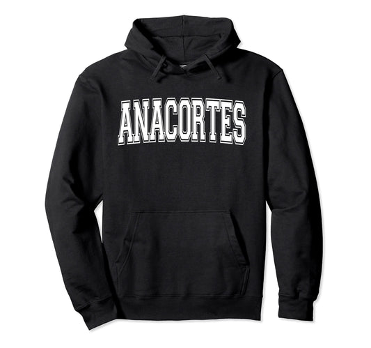Anacortes Wa Washington Usa Sports Varsity Hoodie - Minimalist Print Unisex - T-Shirt, Sweatshirt, Hoodie