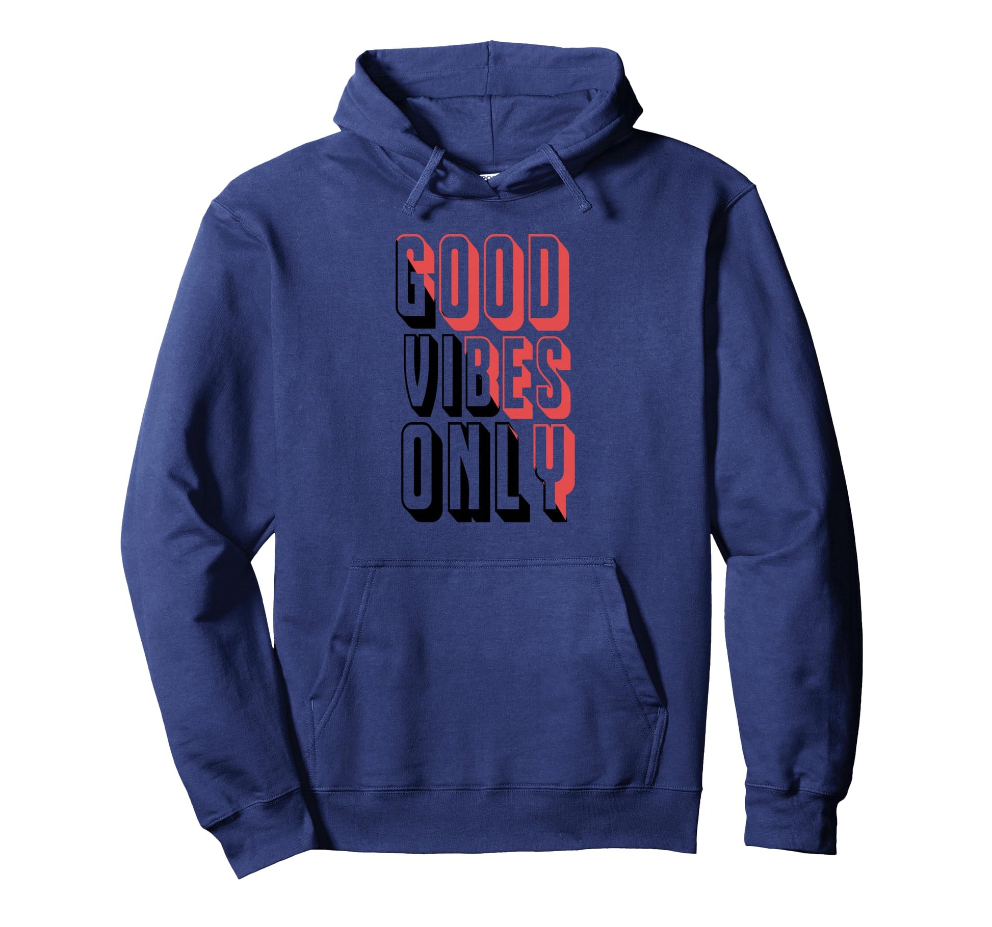 Good Energy Vibes Only Positive Hoodie - Graphic Print for Adults - T-Shirt, Sweatshirt, Hoodie
