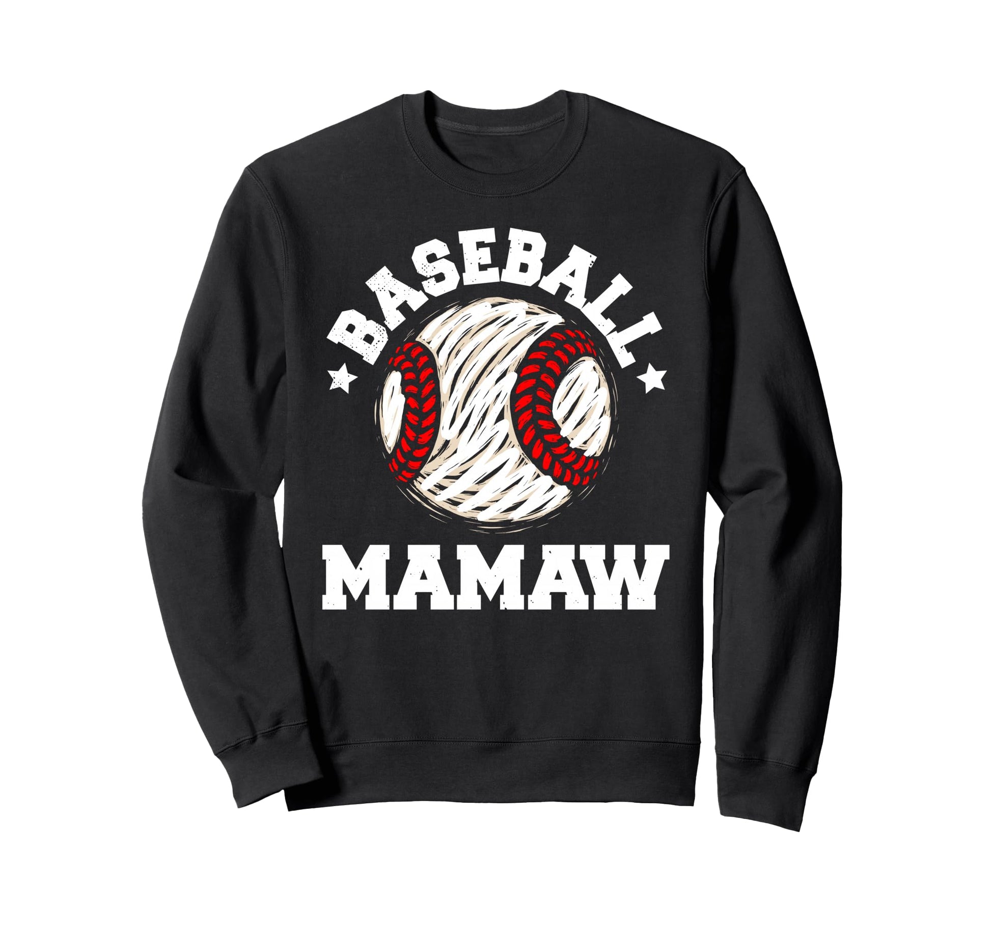 Baseball Mamaw Distressed Funny Sweatshirt - Casual Everyday Wear Unisex - T-Shirt, Sweatshirt, Hoodie