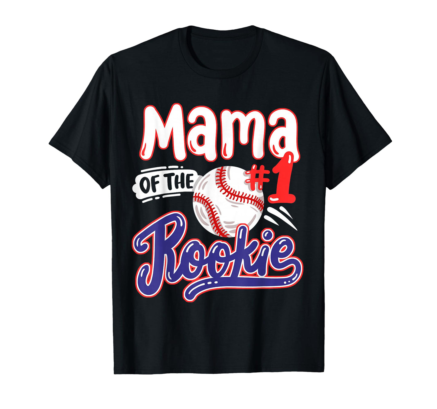 Mama Rookie 1St Baseball Birthday Party T-Shirt - Unique Graphic Unisex - T-Shirt, Sweatshirt, Hoodie