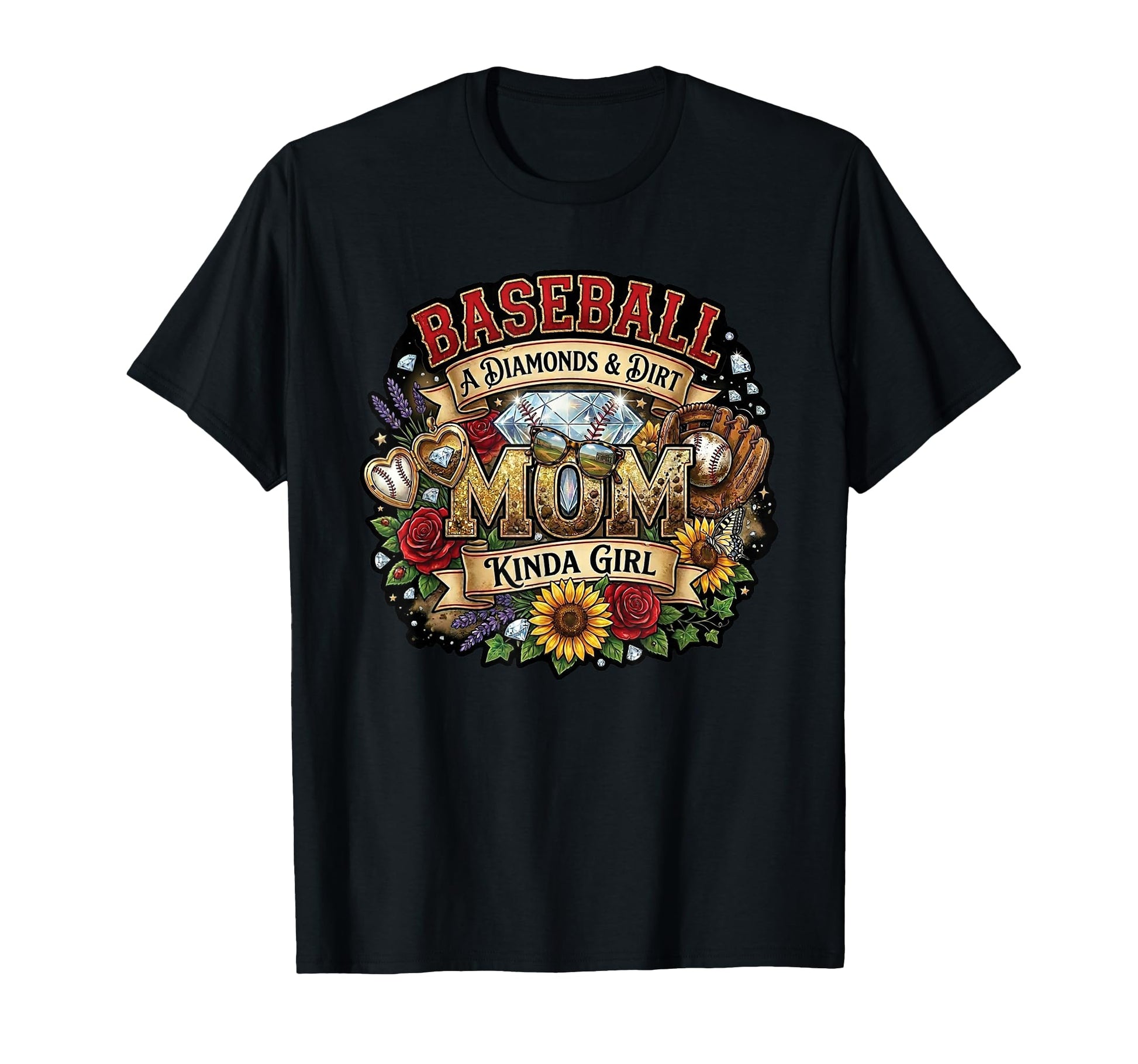 Baseball Mom Diamonds Dirt Kinda T-Shirt - Streetwear Style Men Women - T-Shirt, Sweatshirt, Hoodie