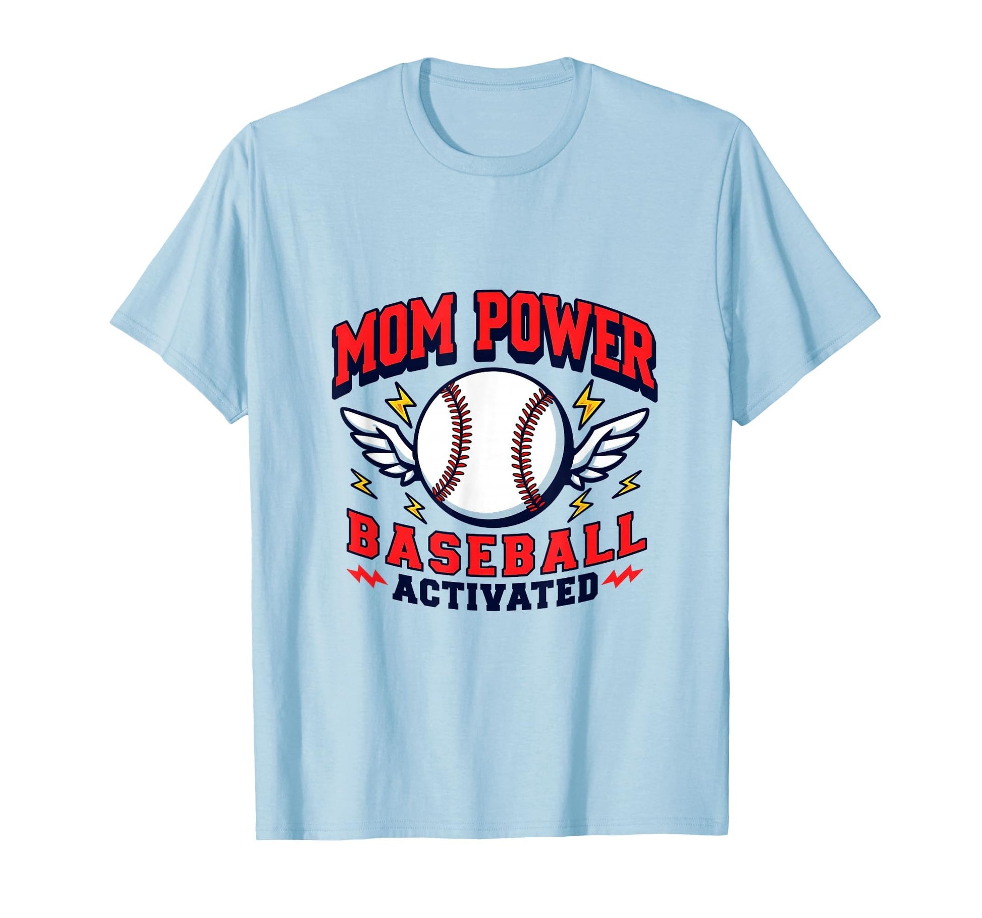 Mom Power Baseball Activated T-Shirt - Unique Graphic Unisex - T-Shirt, Sweatshirt, Hoodie