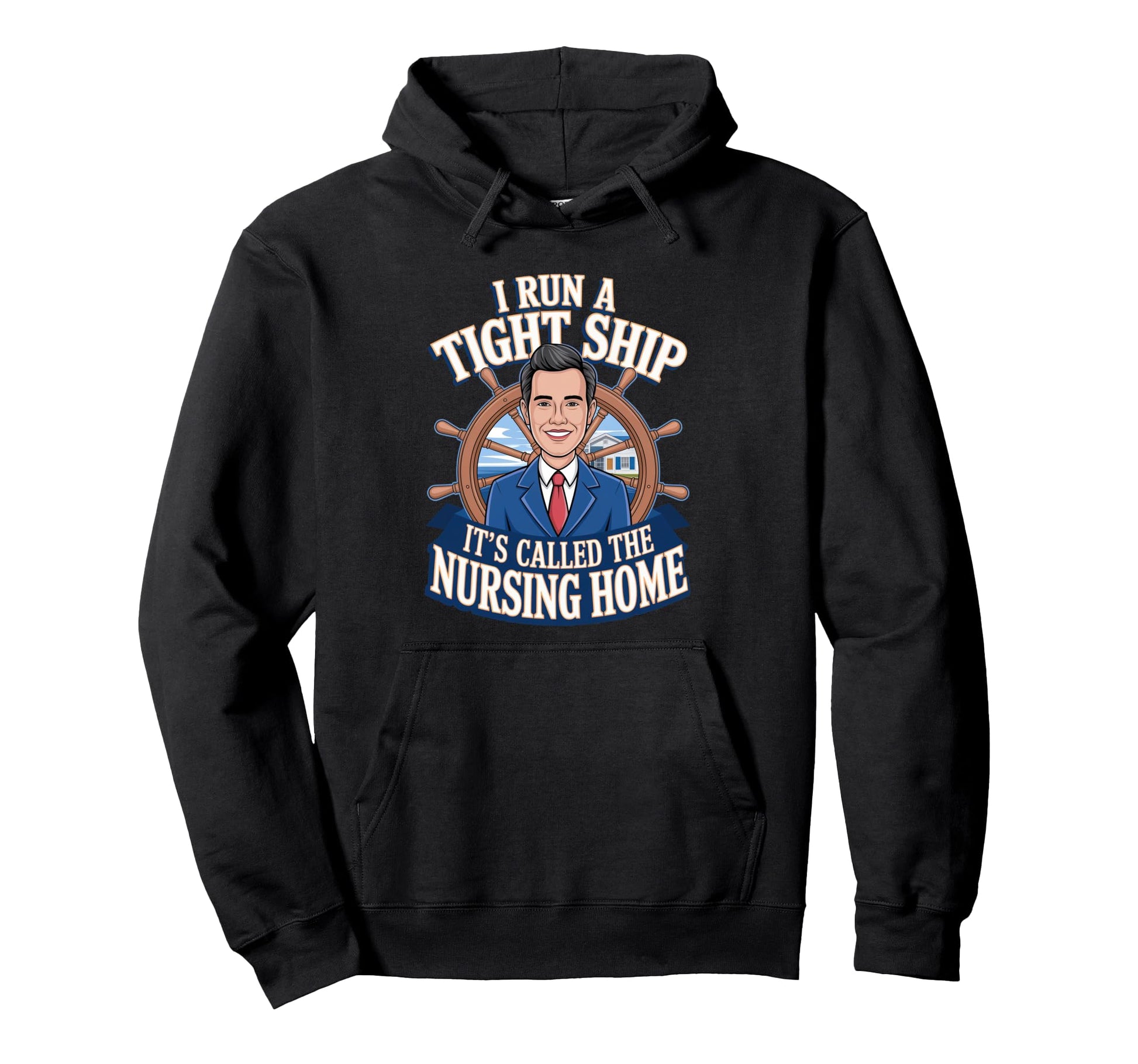 I Run Tight Ship Its Called Nursing Hoodie - Streetwear Style for Adults - T-Shirt, Sweatshirt, Hoodie