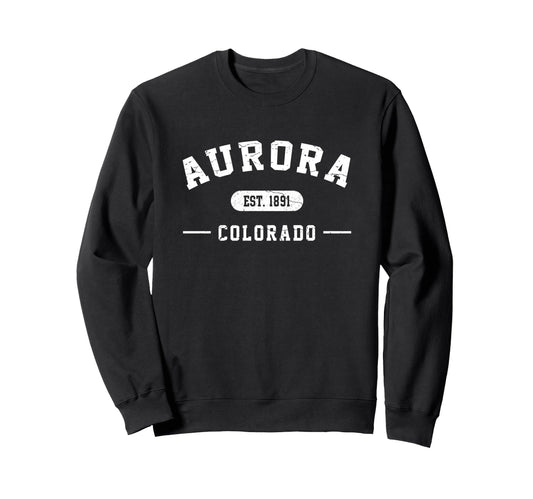 Aurora Colorado Est 1891 Athletic Sweatshirt - Novelty Apparel for Adults - T-Shirt, Sweatshirt, Hoodie