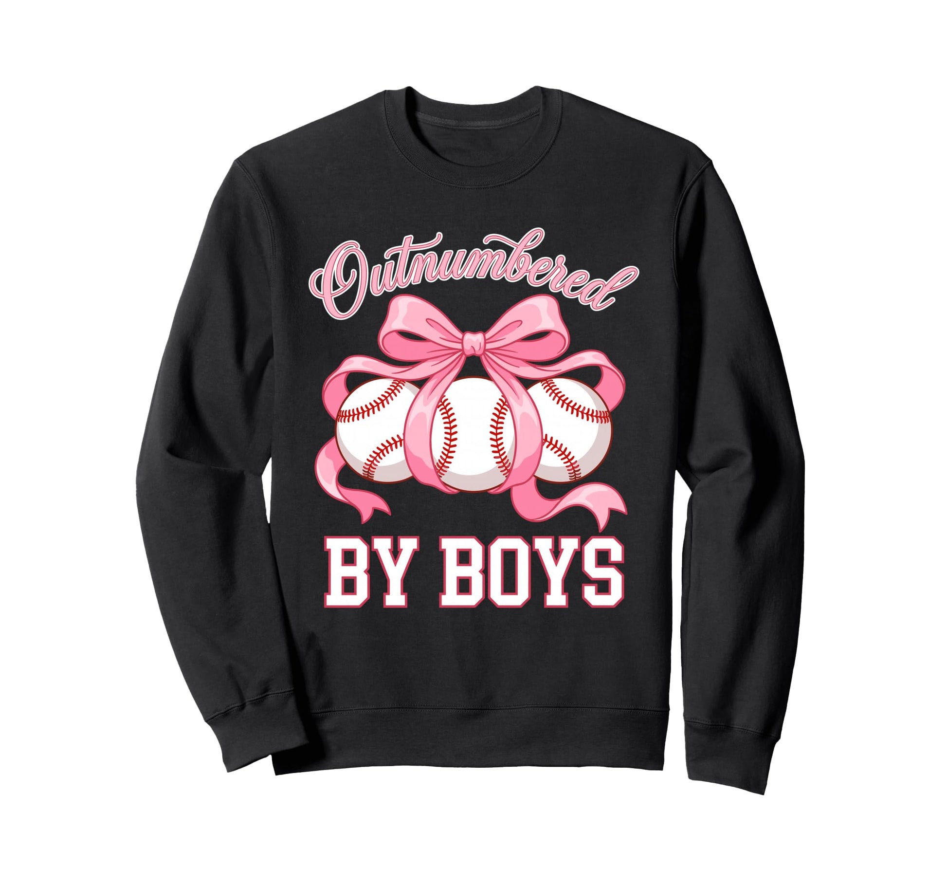 Outnumbered Baseball Softball Fan Sweatshirt - Custom Art Print Unisex - T-Shirt, Sweatshirt, Hoodie