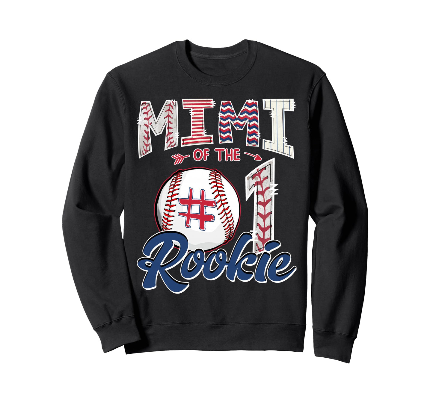 Mimi Rookie 1St Birthday Baseball Sweatshirt - Aesthetic Graphic Unisex - T-Shirt, Sweatshirt, Hoodie
