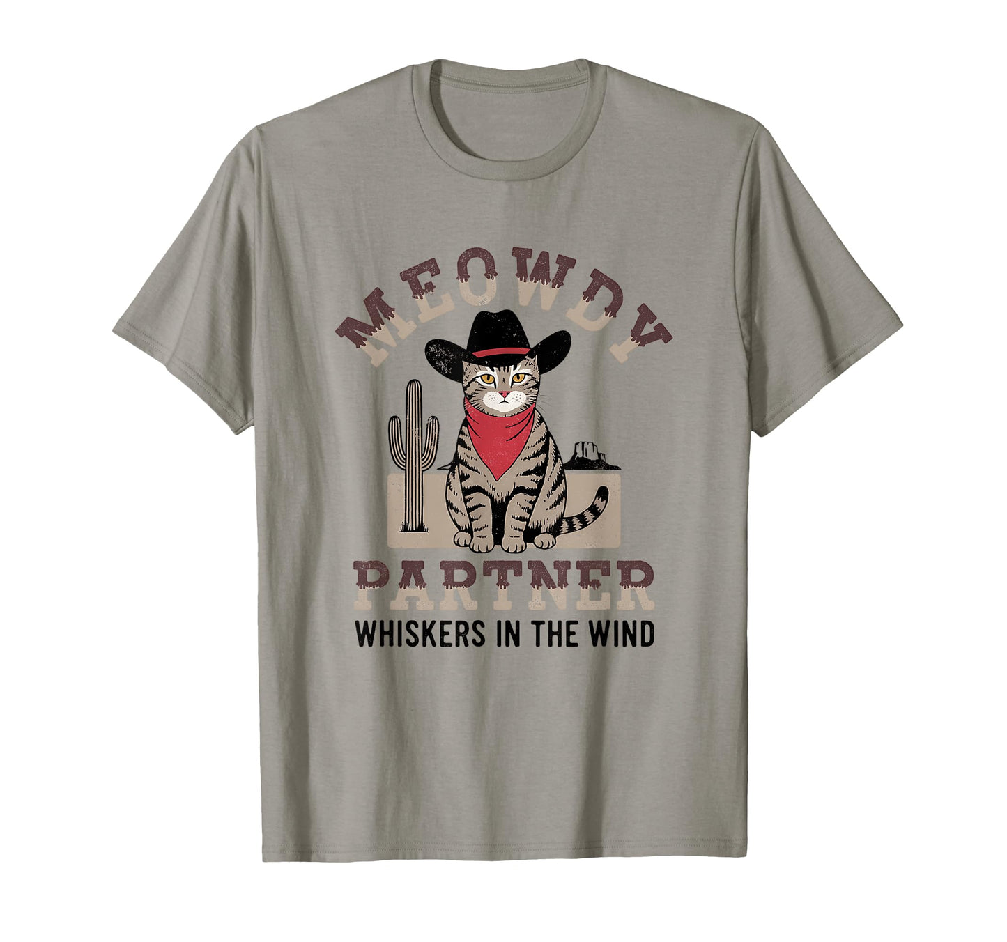 Meowdy Partner Cat Cowboy Cat T-Shirt - Streetwear Style Men Women - T-Shirt, Sweatshirt, Hoodie