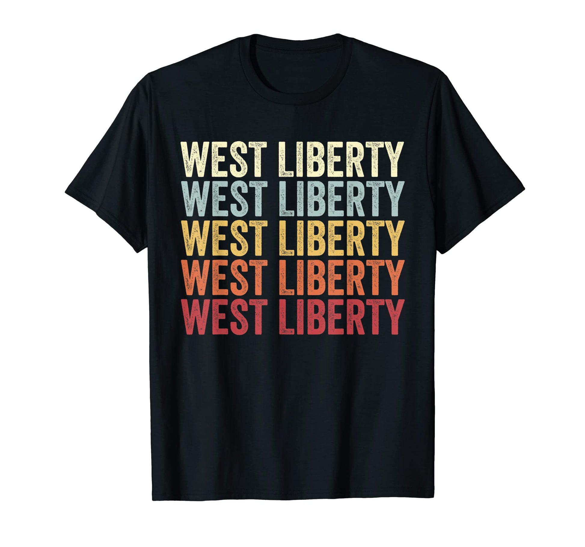 West Liberty Iowa West Liberty Ia T-Shirt - Streetwear Style for Adults - T-Shirt, Sweatshirt, Hoodie