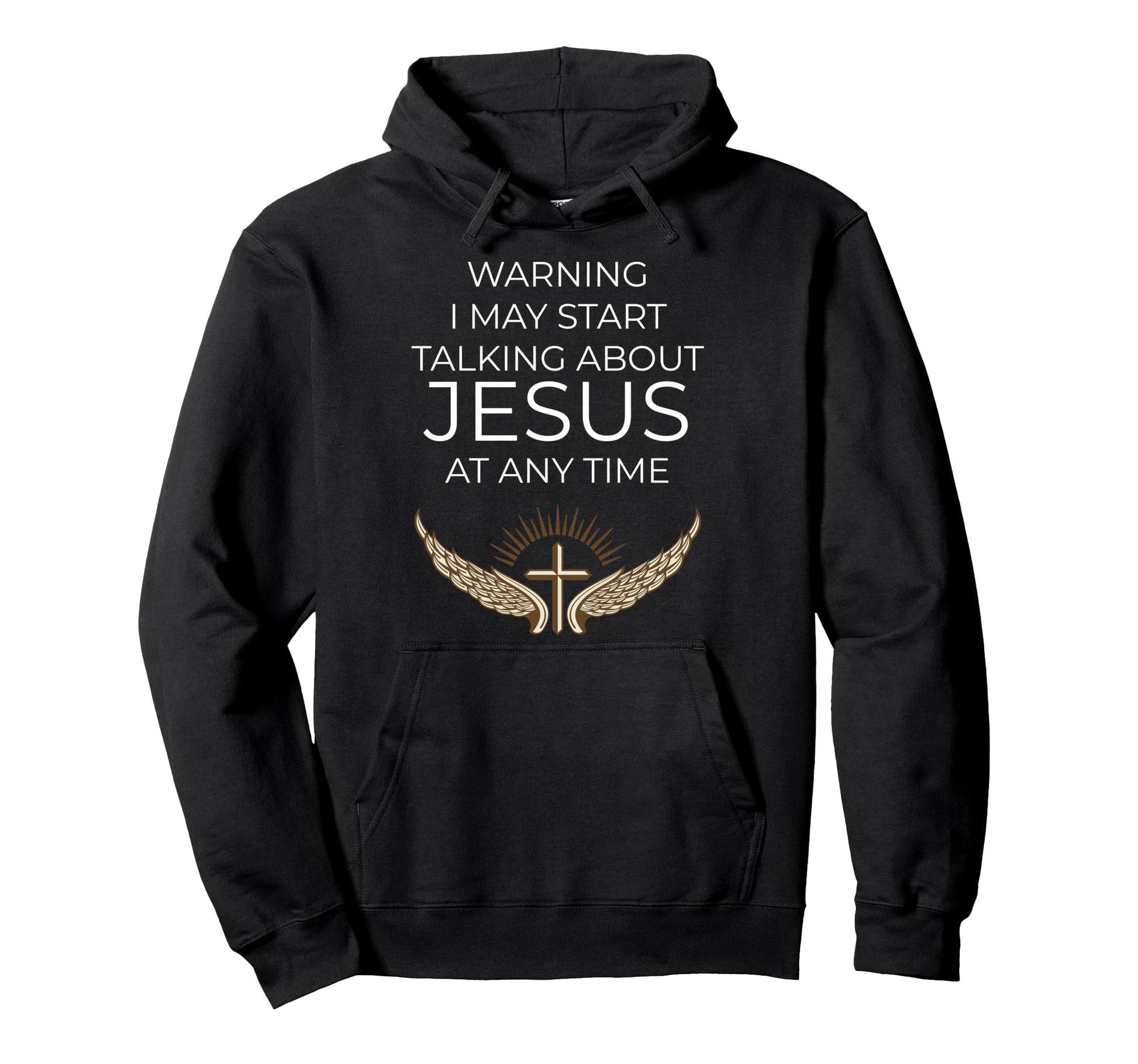 Warning I May Start Talking About Jesus Hoodie - Minimalist Print Unisex - T-Shirt, Sweatshirt, Hoodie