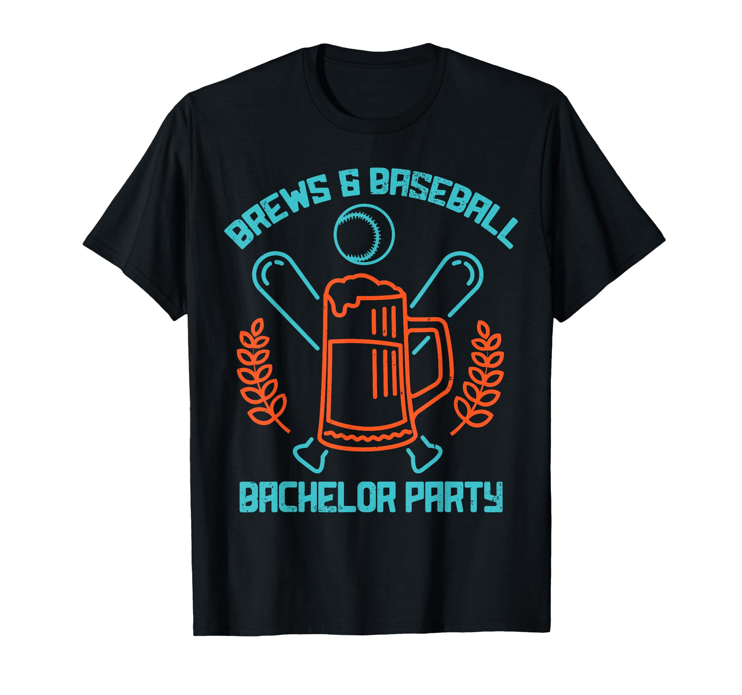 Brews Baseball Bachelor Party Best T-Shirt - Fun Novelty Design Unisex - T-Shirt, Sweatshirt, Hoodie